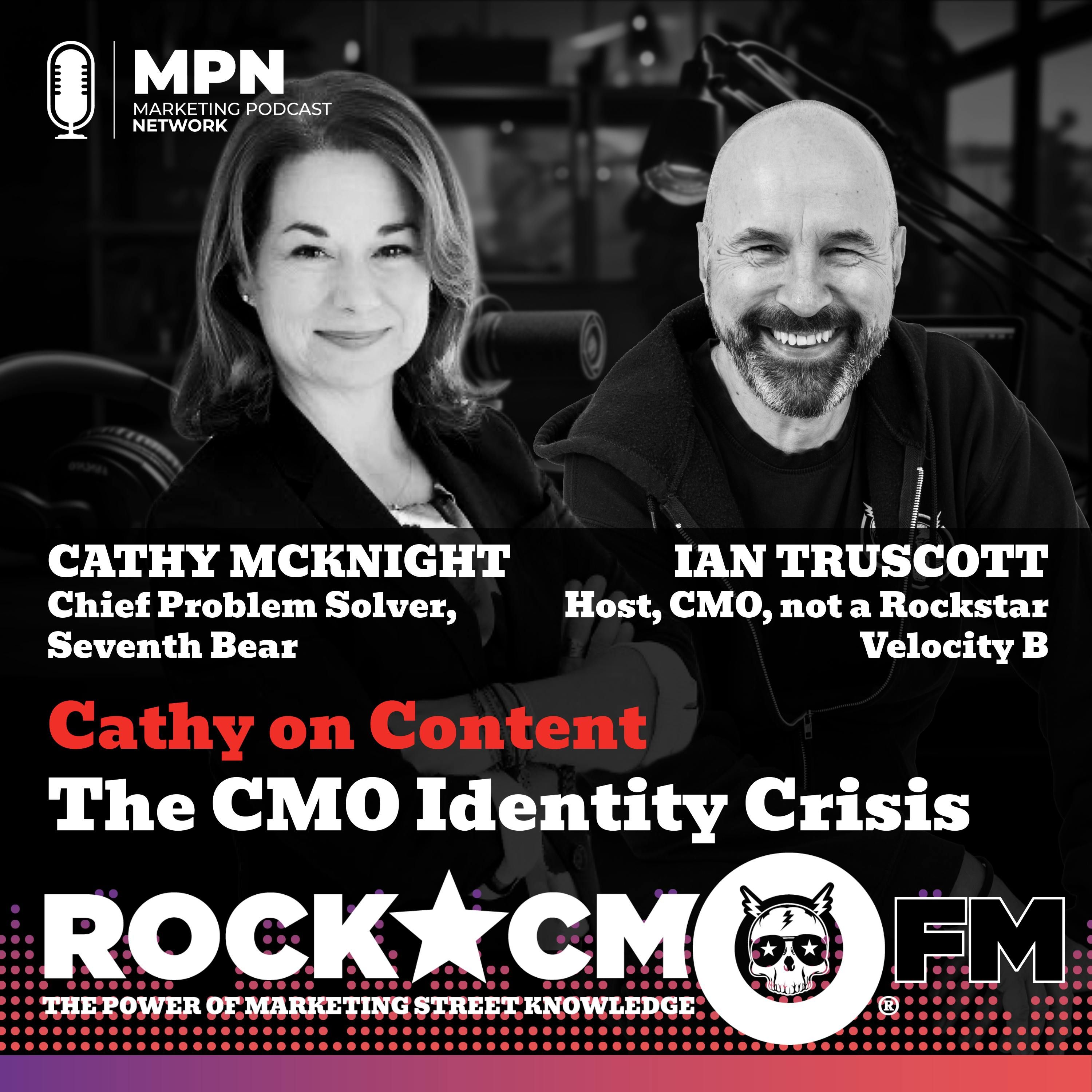 Cathy on Content: The CMO Identity Crisis