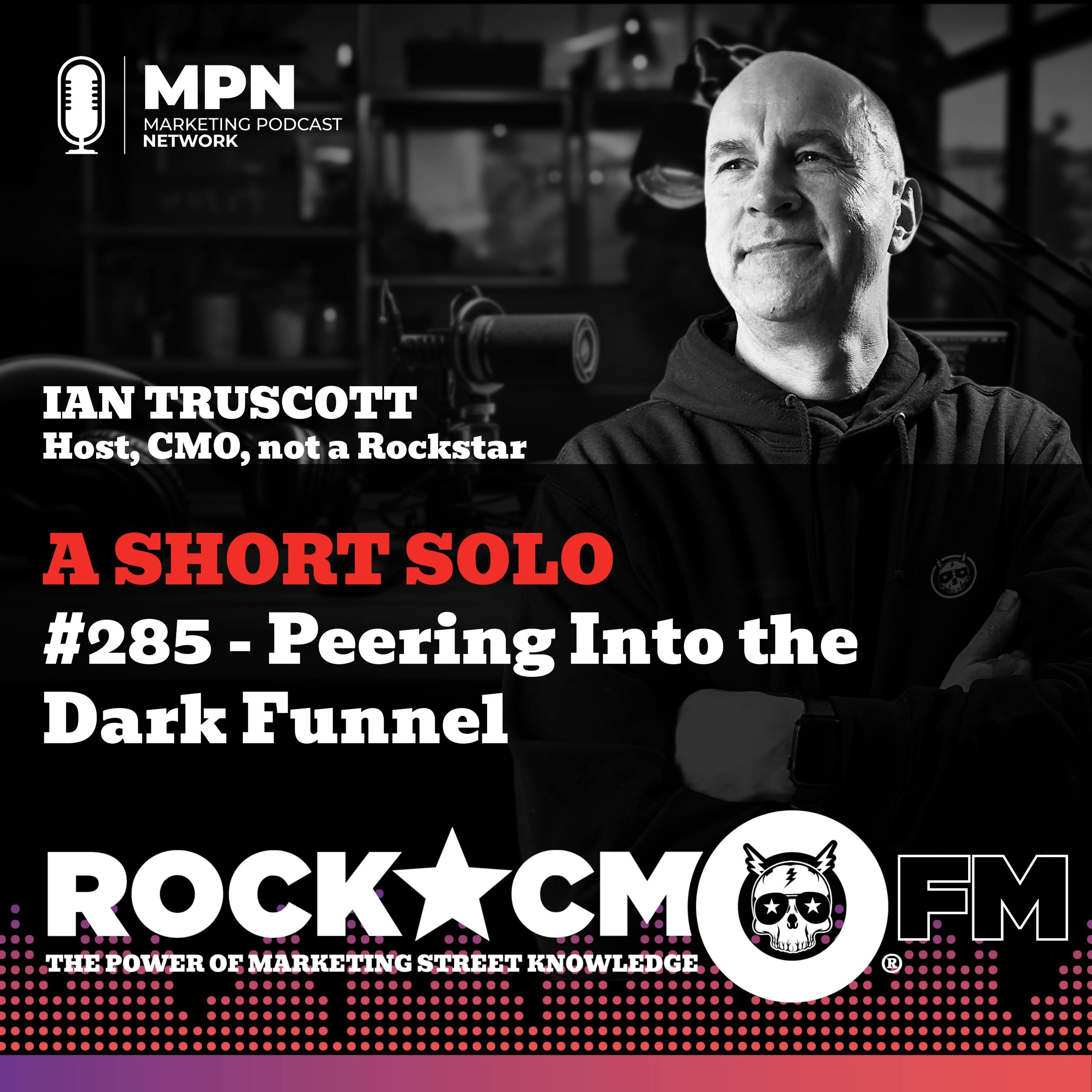 The Rockstar CMO Solo: Peering Into the Dark Funnel