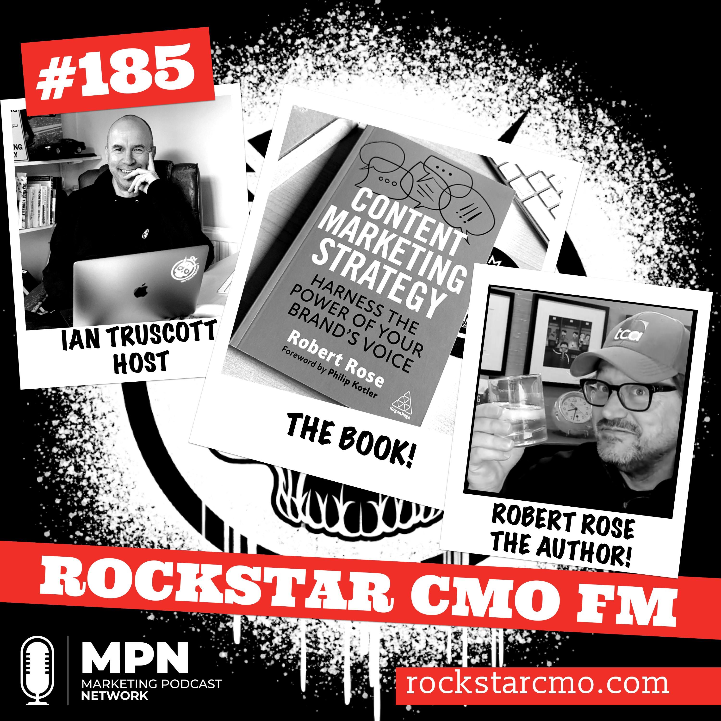 The Rockstar Marketing Book Podcast: Content Marketing Strategy by Robert Rose Episode
