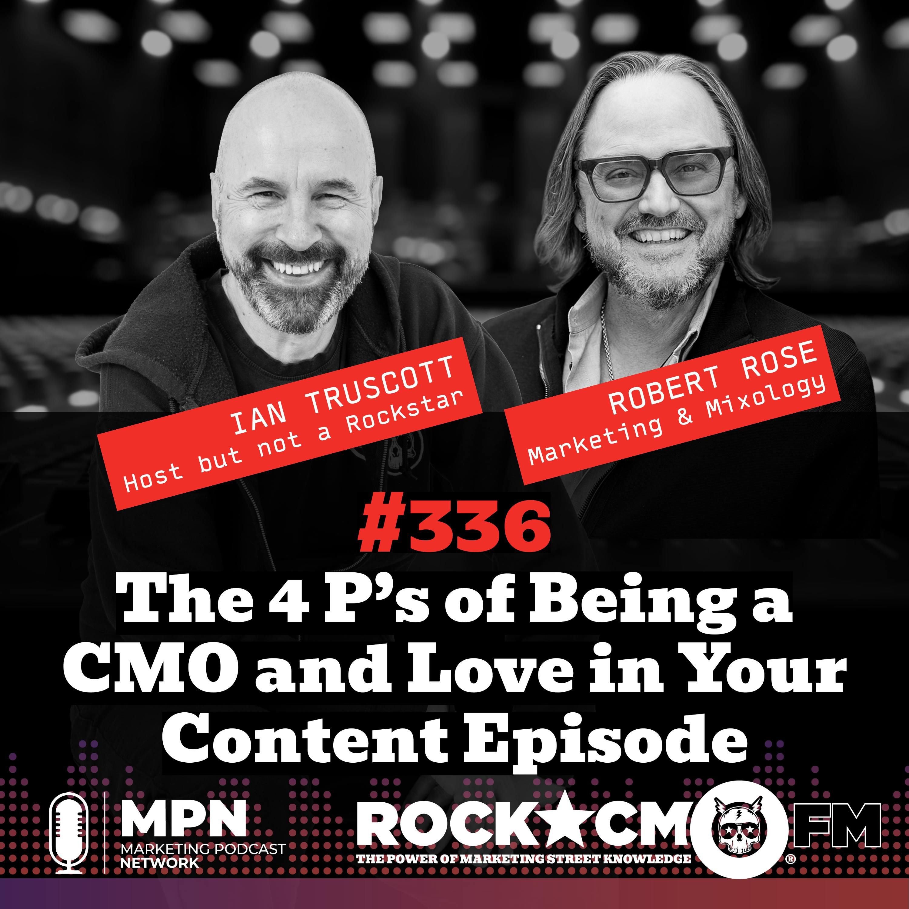The 4 P’s of Being a CMO and Love in Your Content Episode