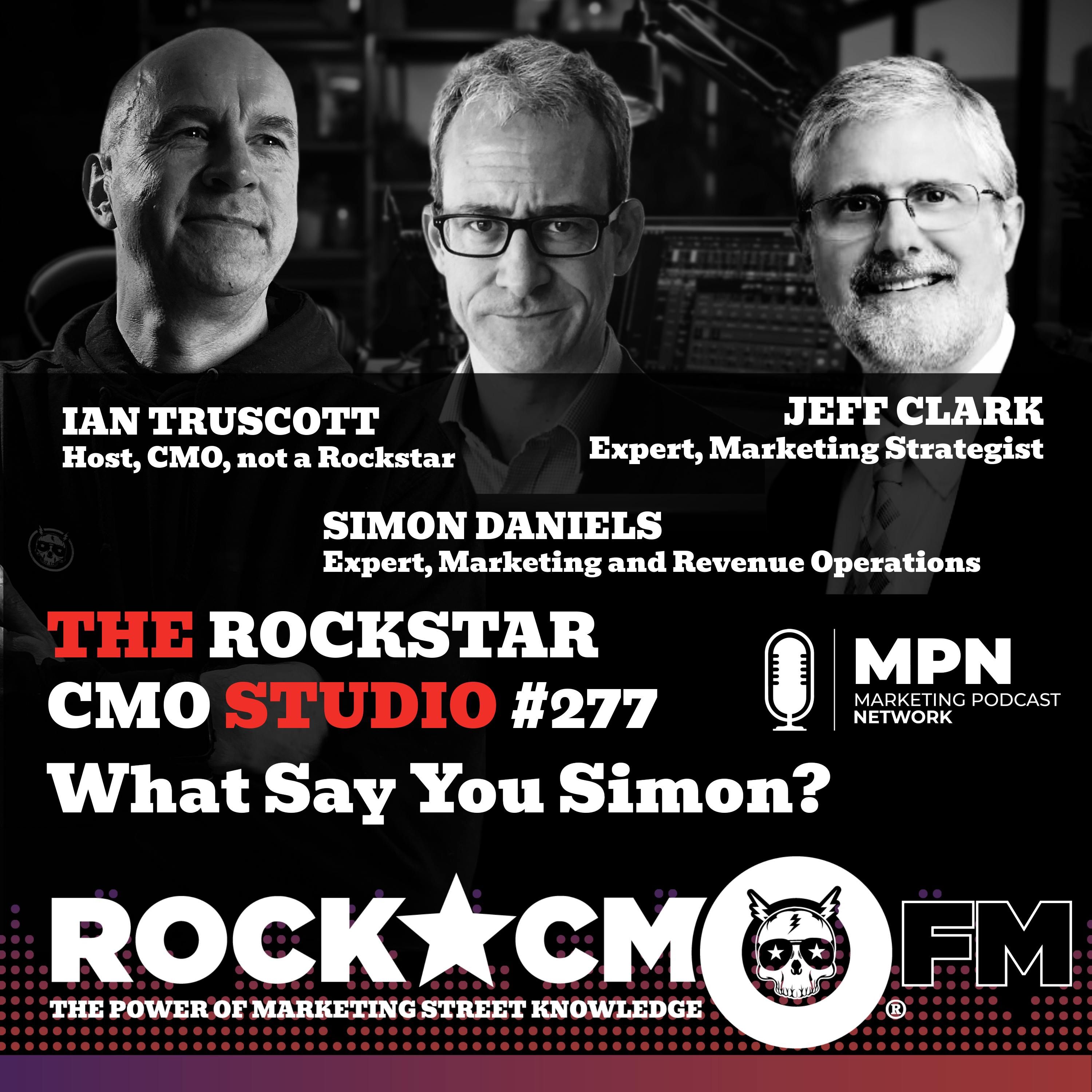 Rockstar CMO Studio: What say you Simon?