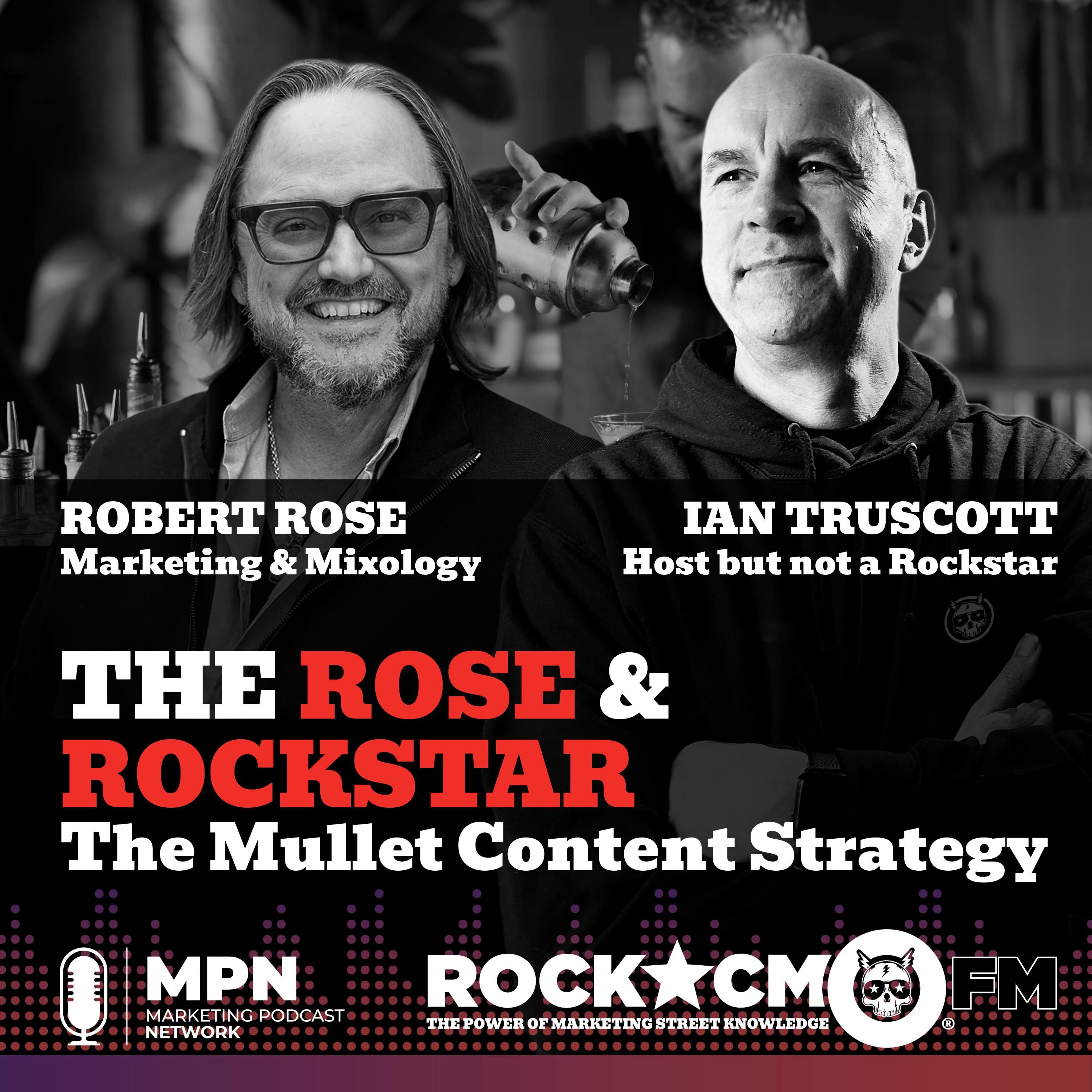 The Rose & Rockstar: The Mullet Content Strategy