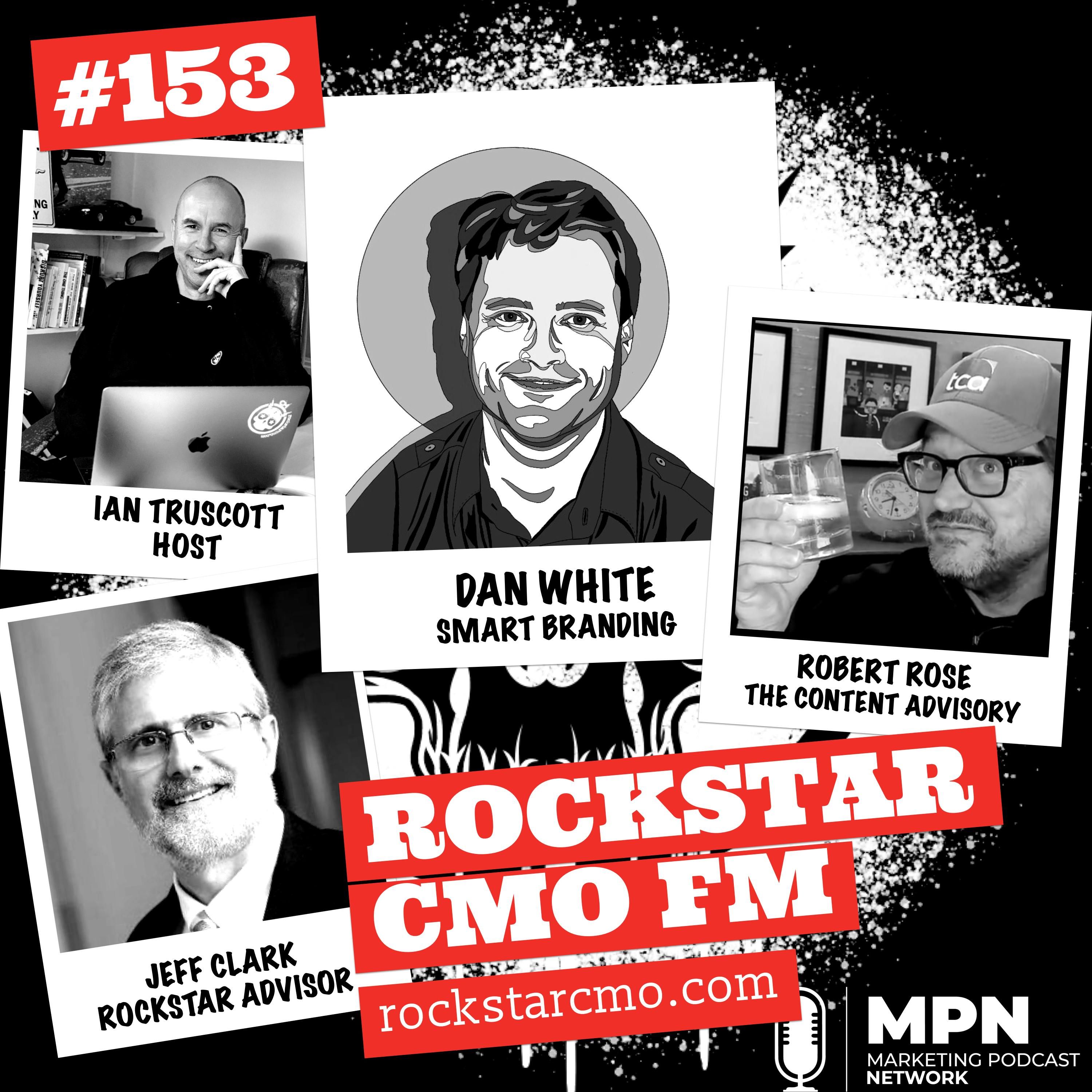 The Podcast Gold Dust, Smart Branding with Dan White and a B2C Cocktail Episode