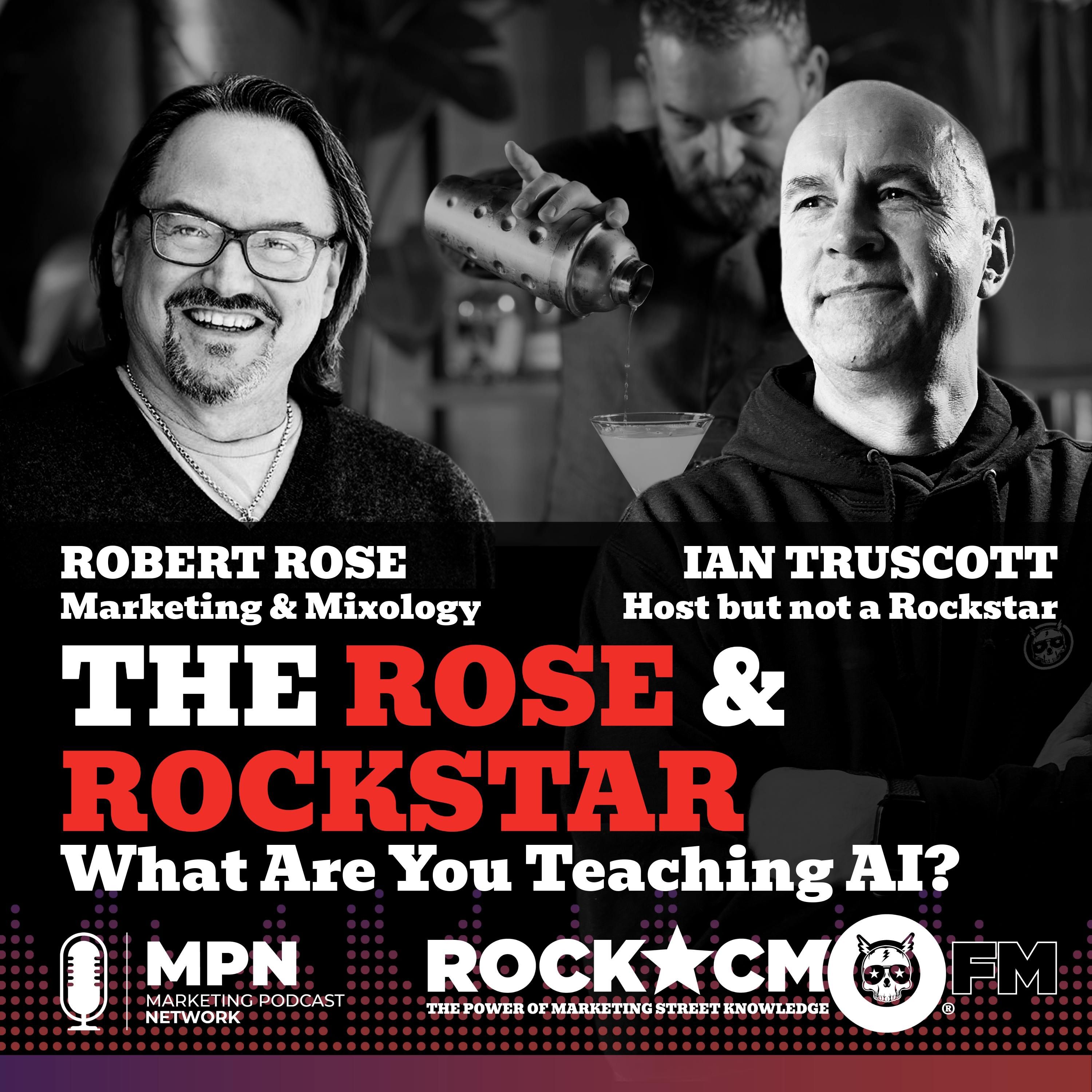 The Rose & Rockstar: What are you teaching AI?