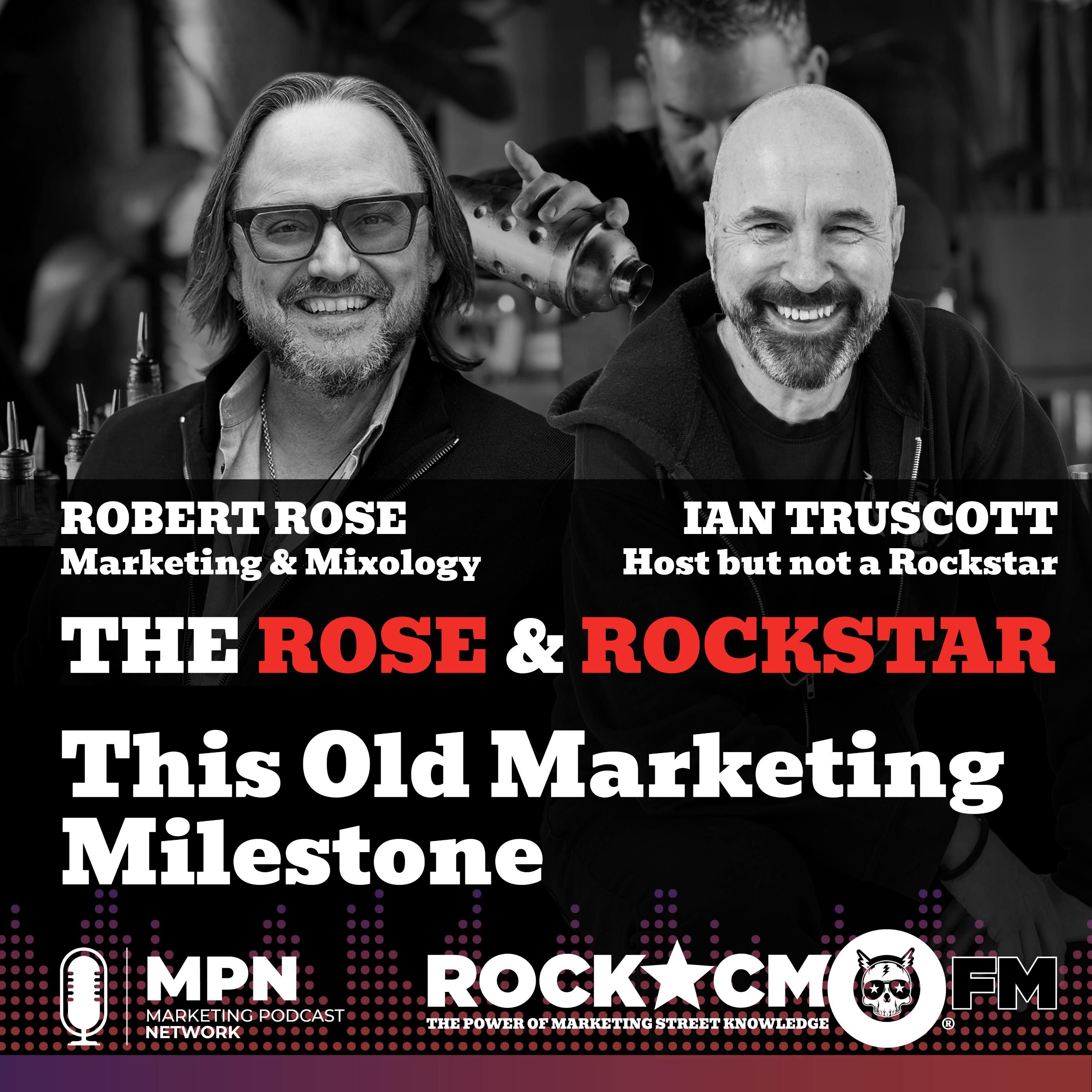 The Rose & Rockstar – This Old Marketing Milestone