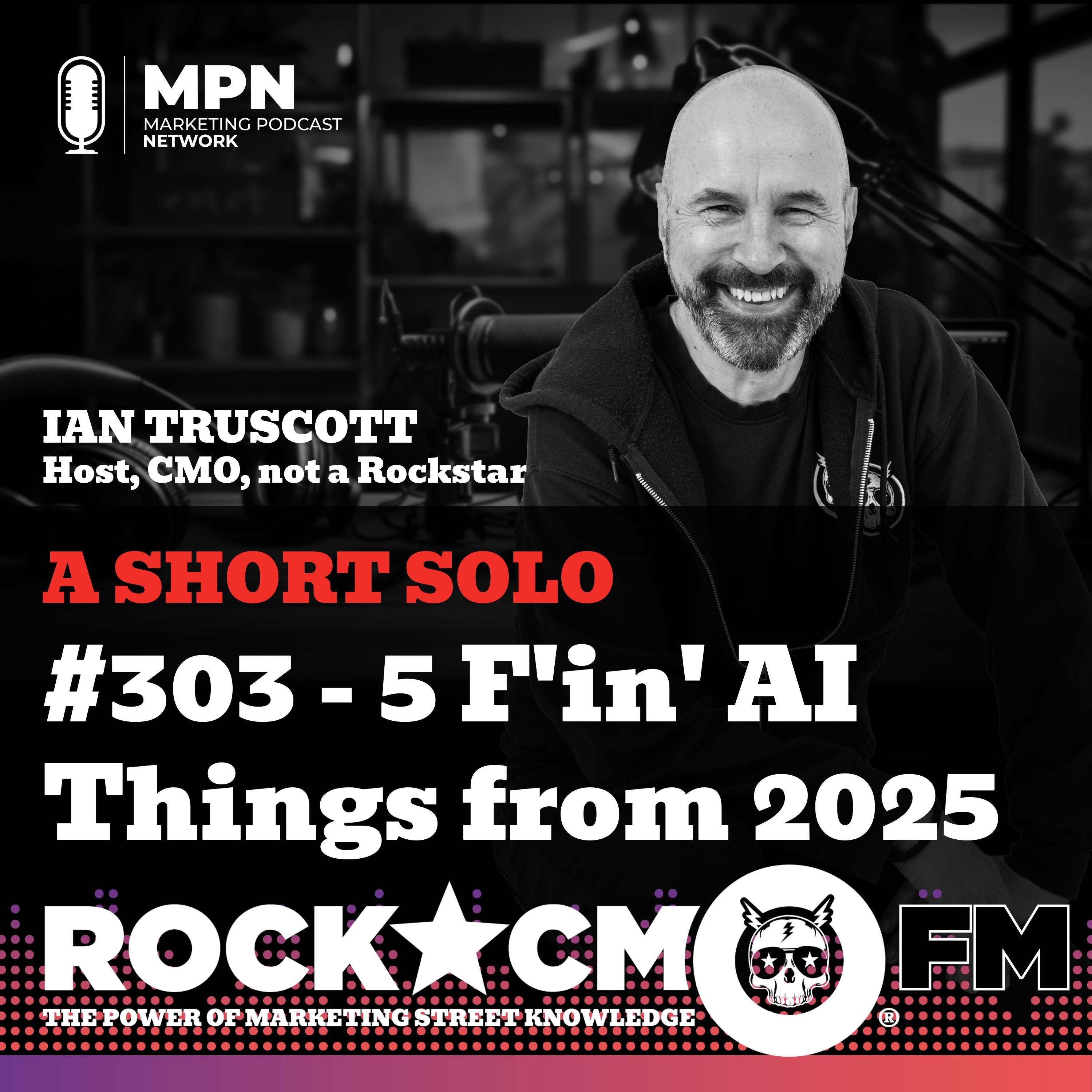 The Rockstar CMO Solo: 5 F’in’ AI Things from 2025