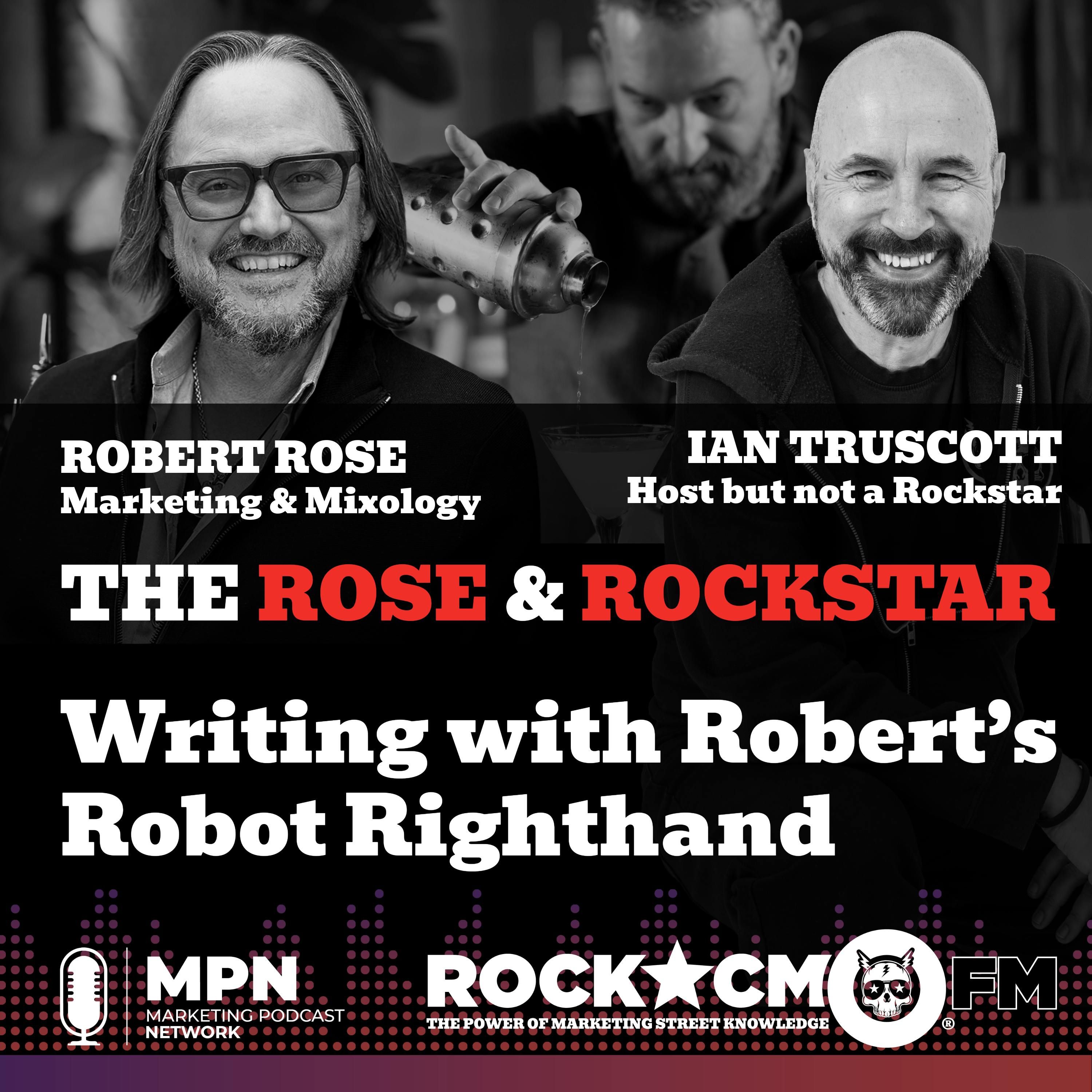 The Rose & Rockstar: Robert’s Robot Writing Righthand