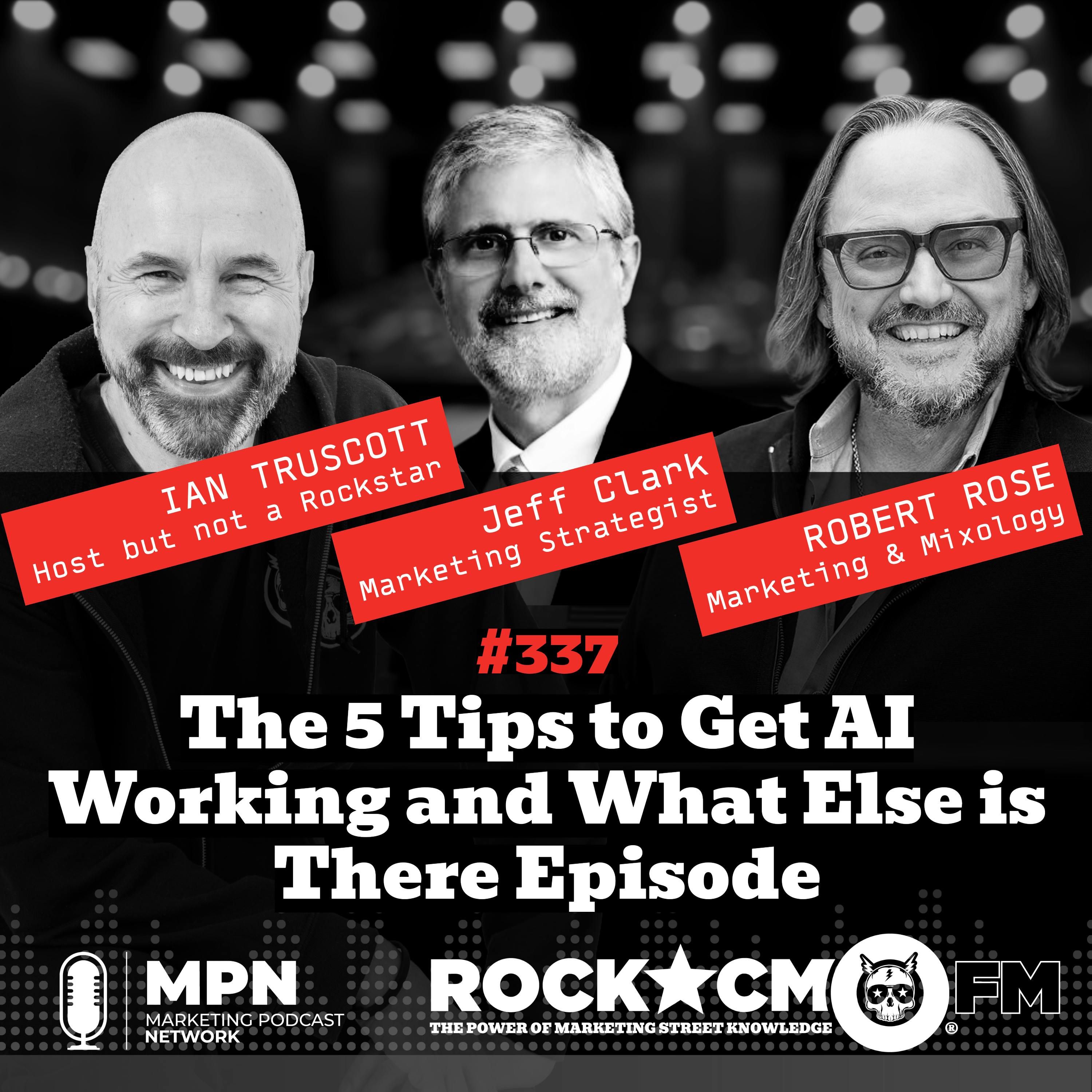 The 5 Tips to Get AI Working and What Else is There Episode