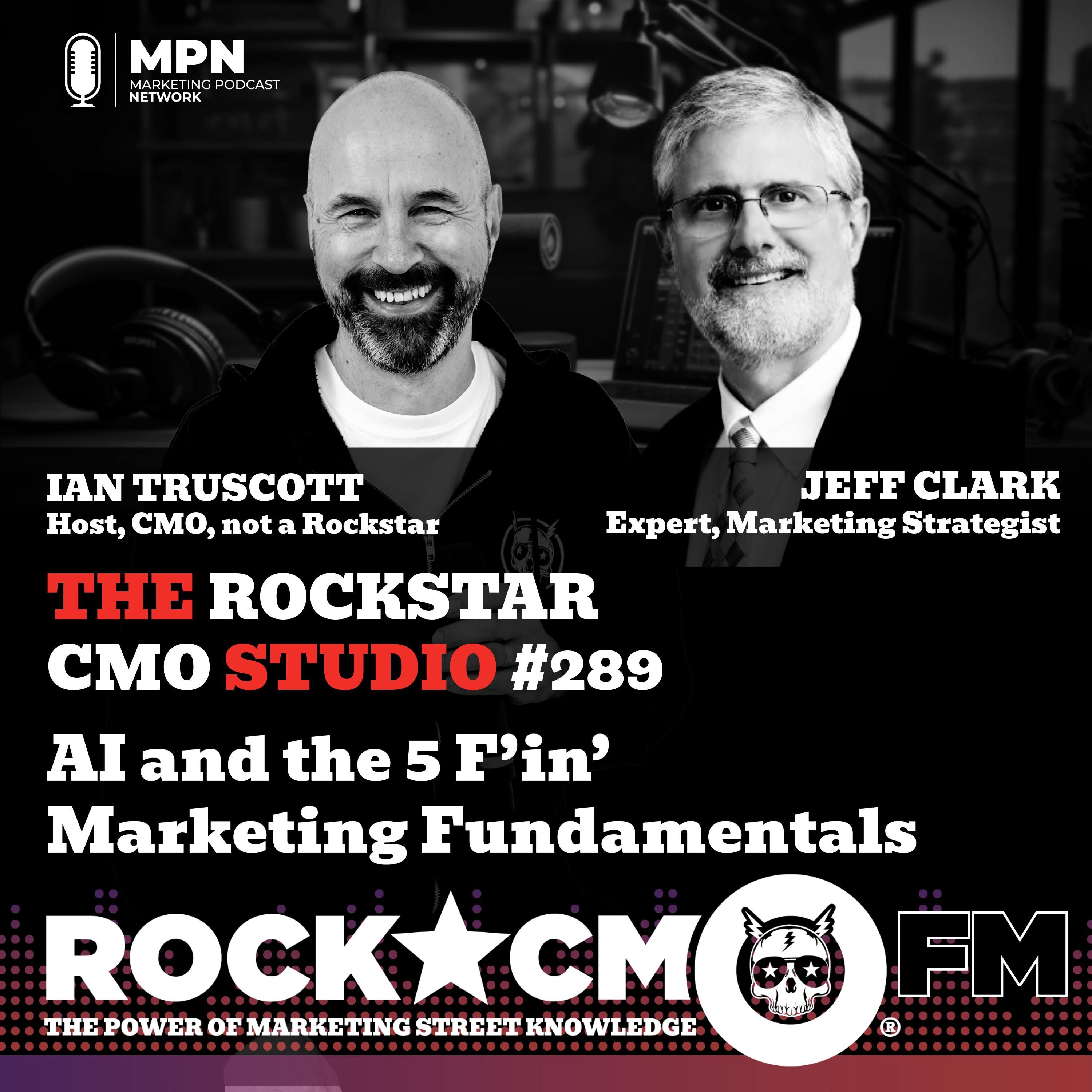 The Rockstar CMO Studio: AI and our 5 F’in’ Fundamentals
