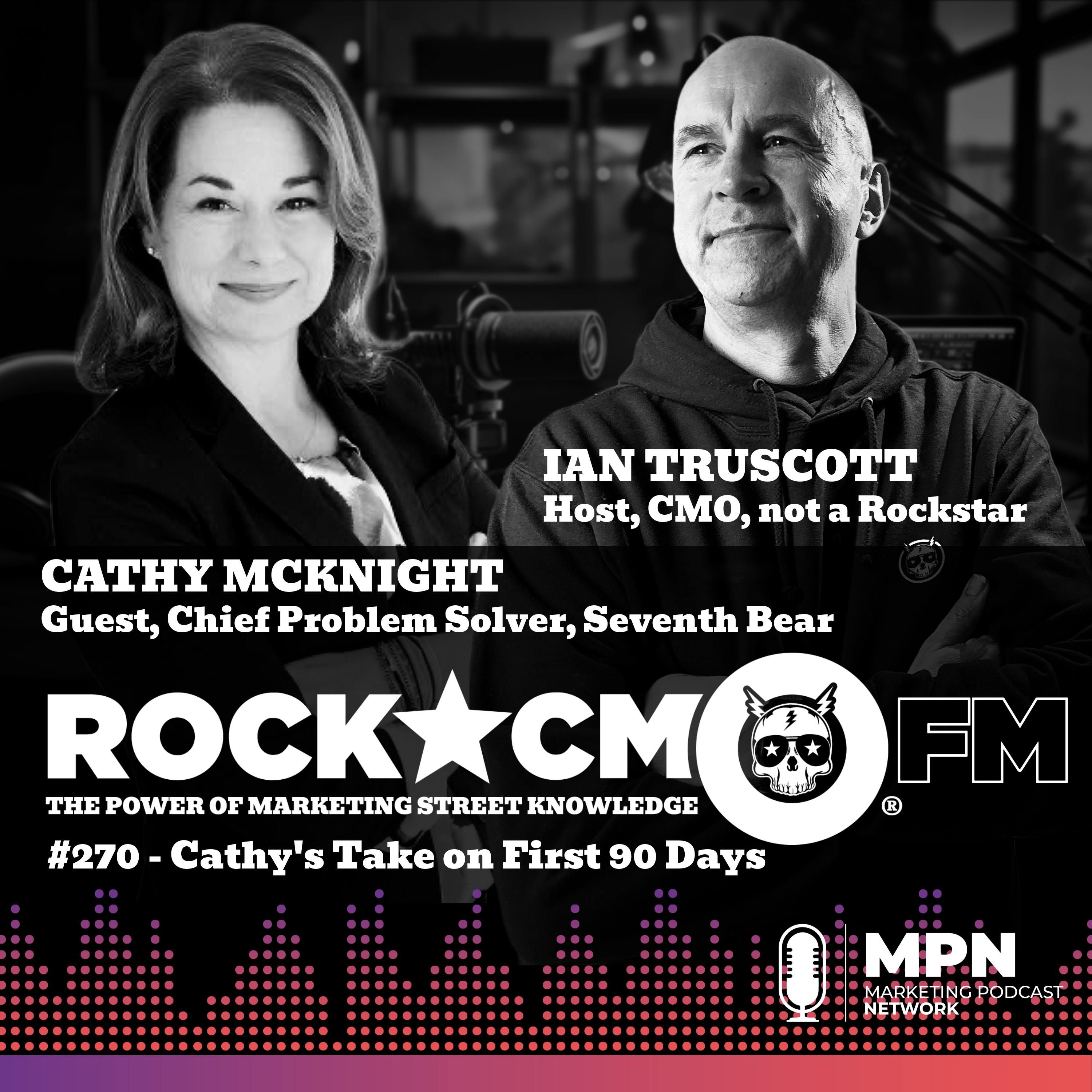 The Rockstar CMO Studio: Cathy’s Take on 90 Days