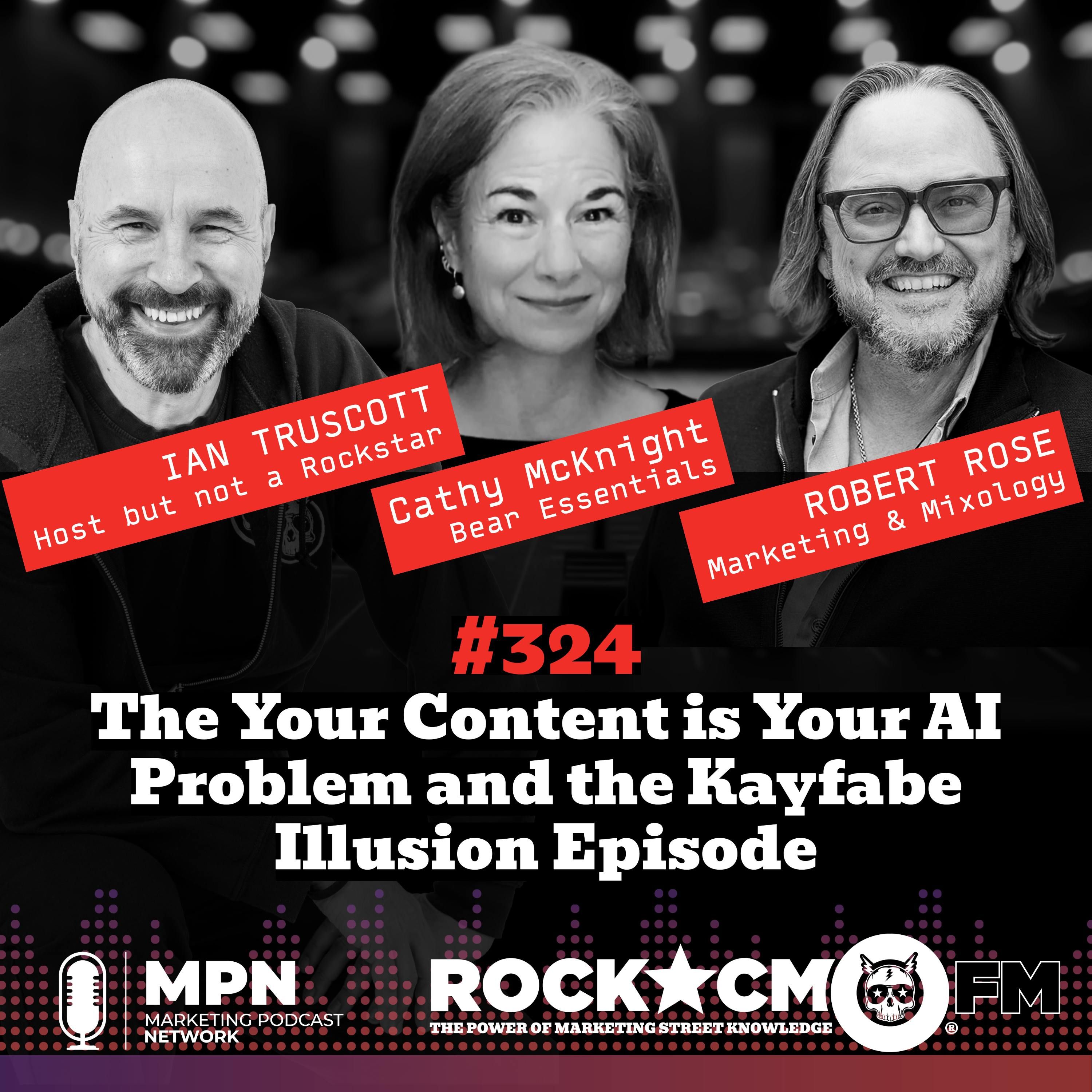 The Your Content is Your AI Problem and the Kayfabe Illusion Episode