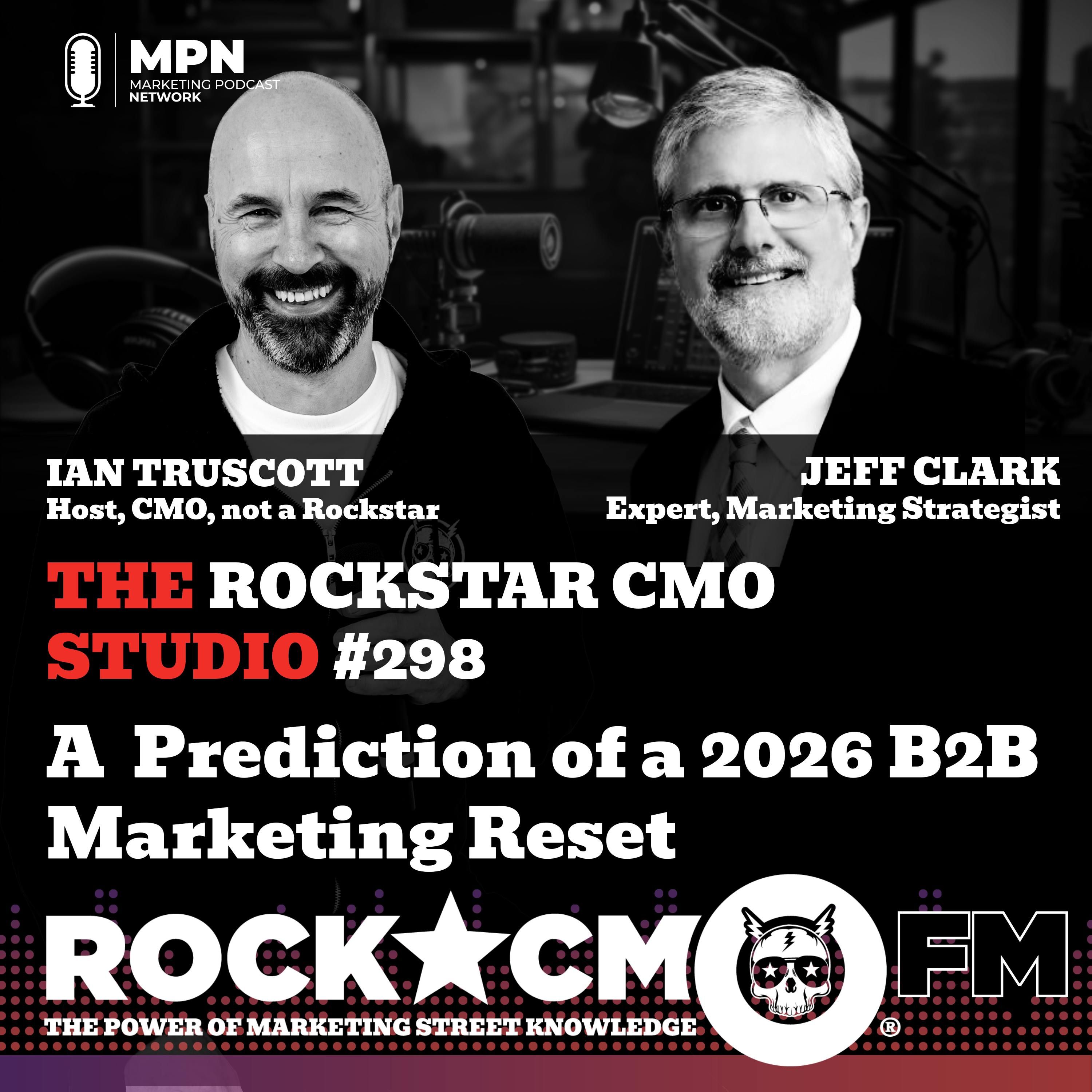 The Rockstar CMO Studio: A  Prediction of a 2026 B2B Marketing Reset