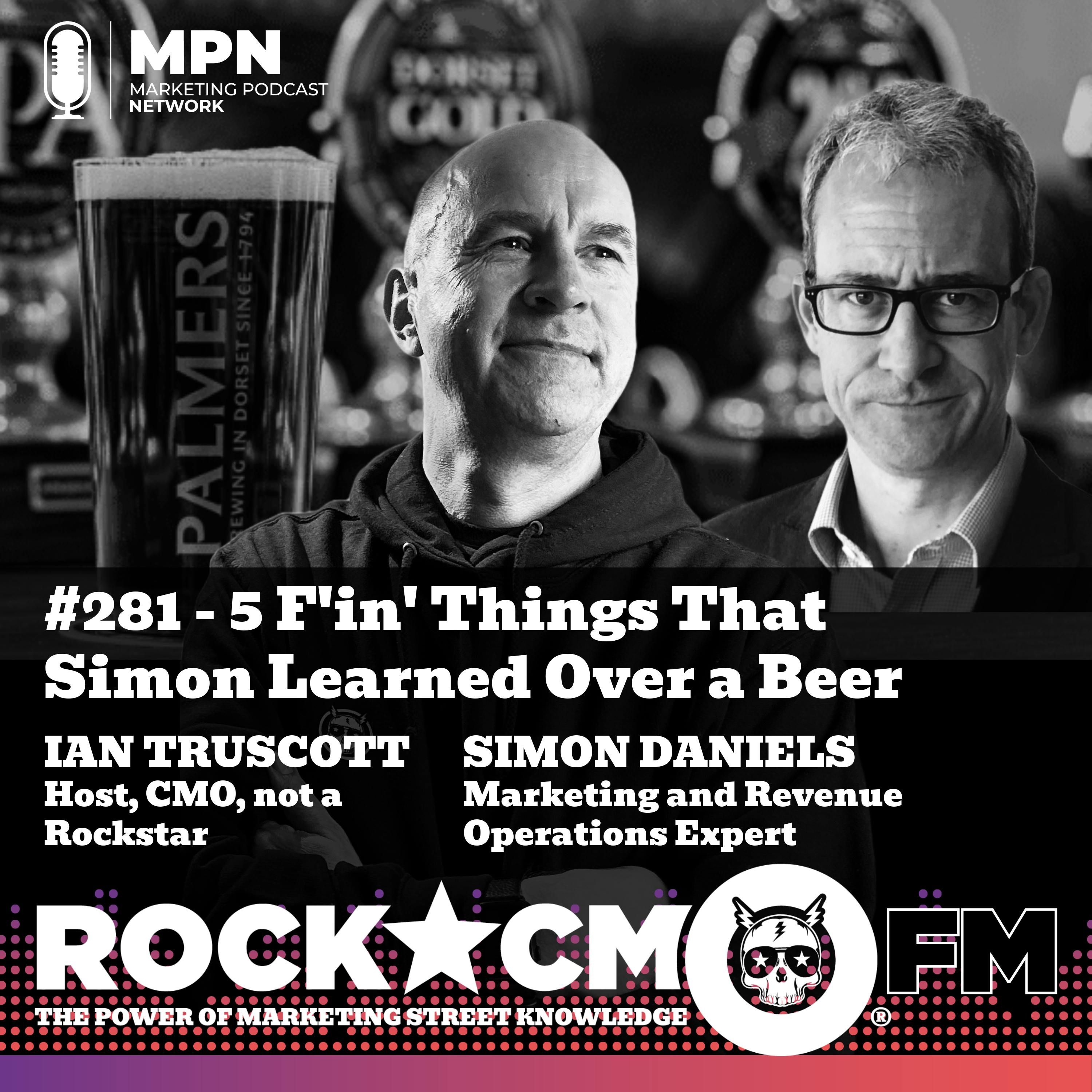 The Rockstar CMO Studio: 5 F’in’ Things That Simon Learned over a Beer