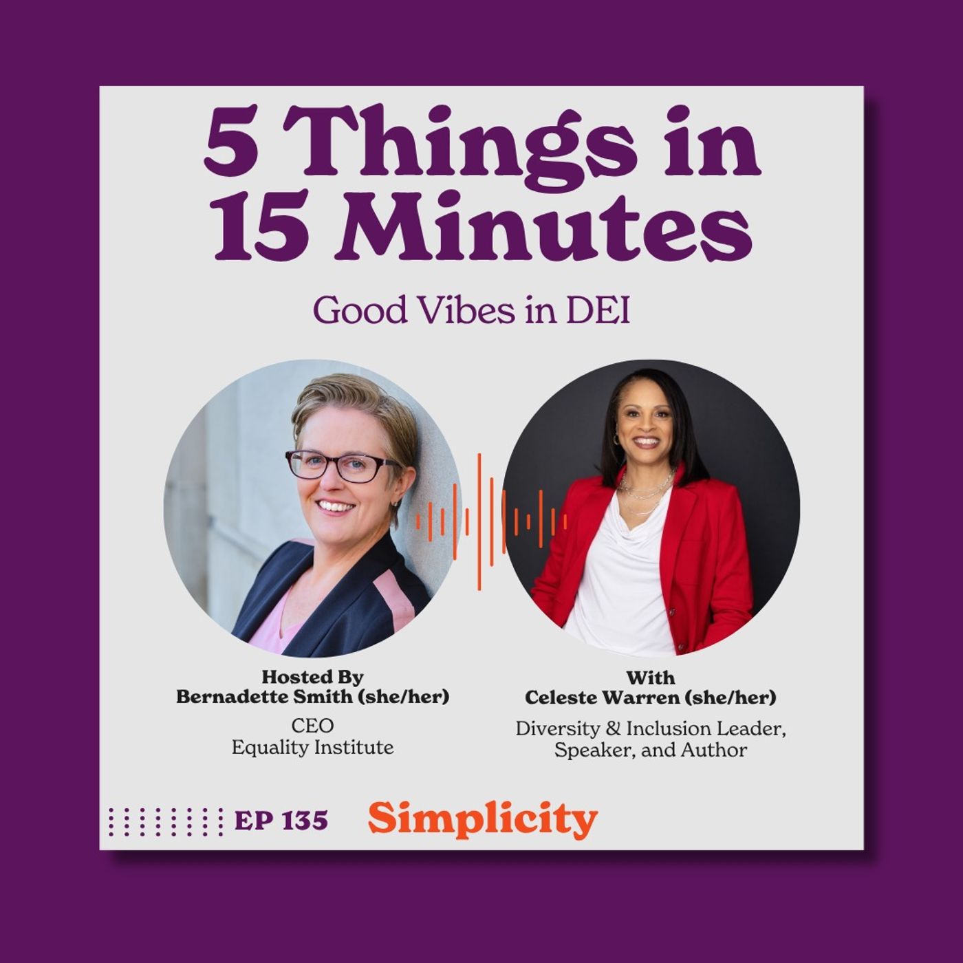 5 Things In 15 Minutes: Good Vibes in DEI