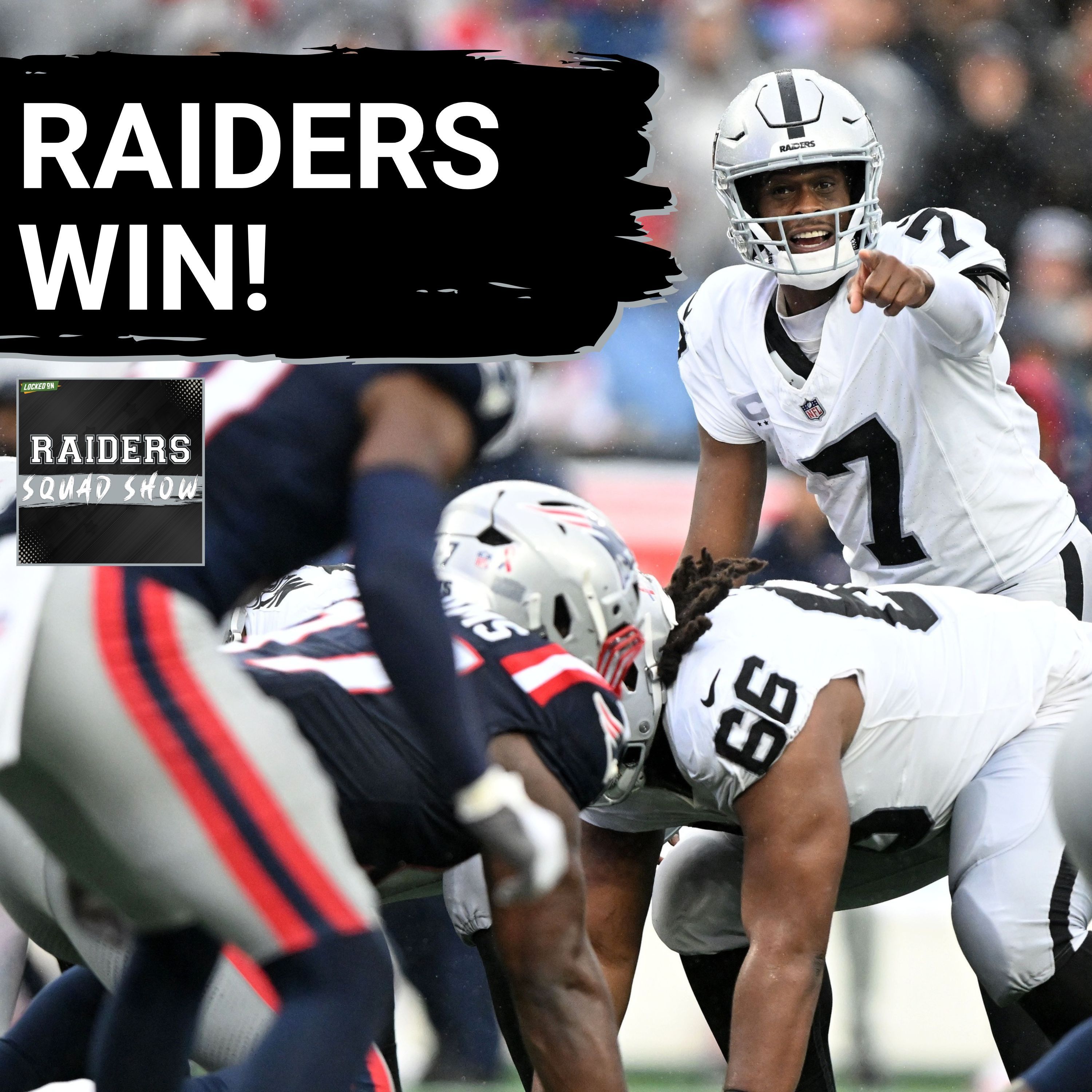 RAIDERS SQUAD SHOW: RAIDERS beat PATRIOTS, Carroll & Geno Start Strong