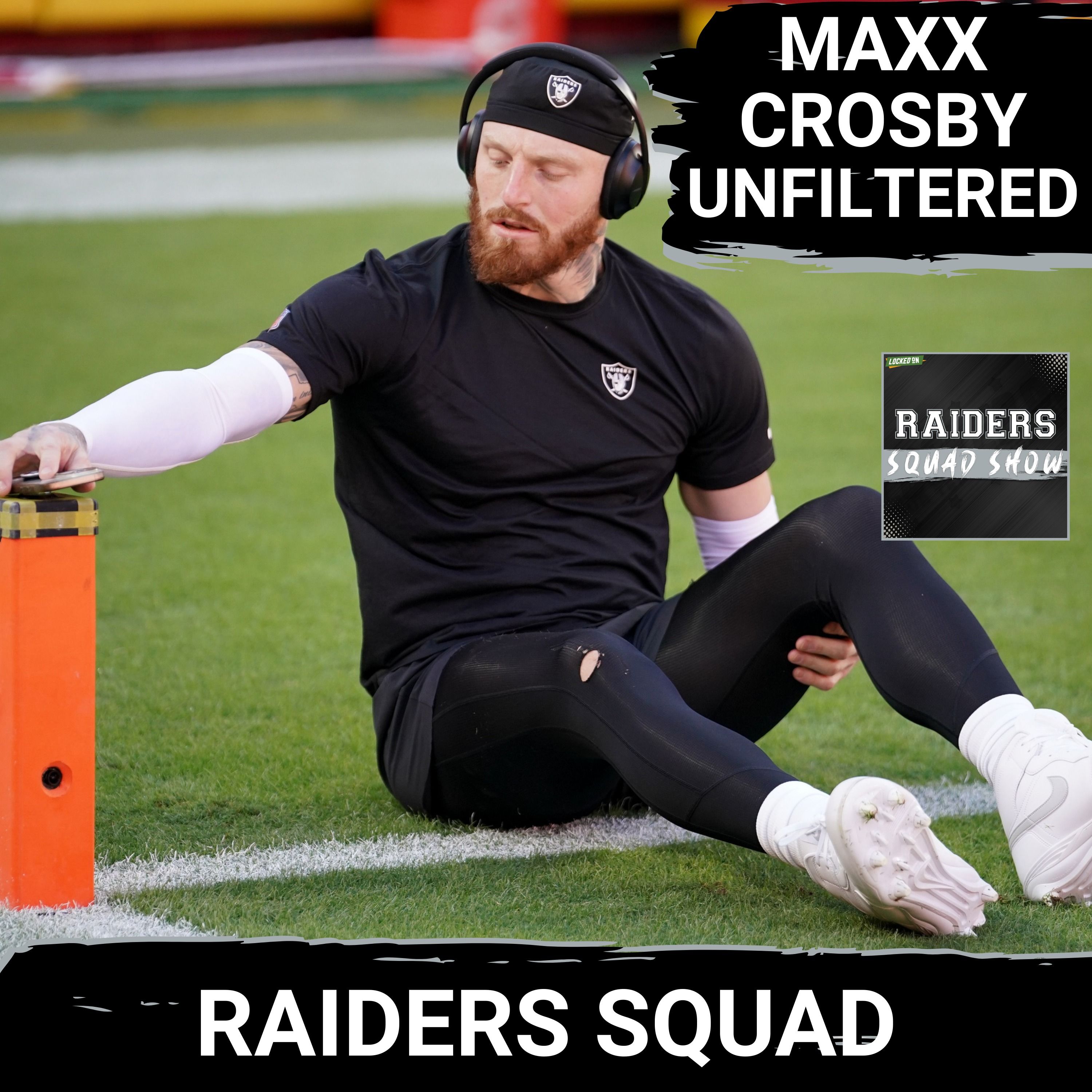 RAIDERS SQUAD SHOW: Maxx CROSBY breaks silence on RAVENS TRADE drama, Raiders Round 2 & 3 MOCK DRAFT