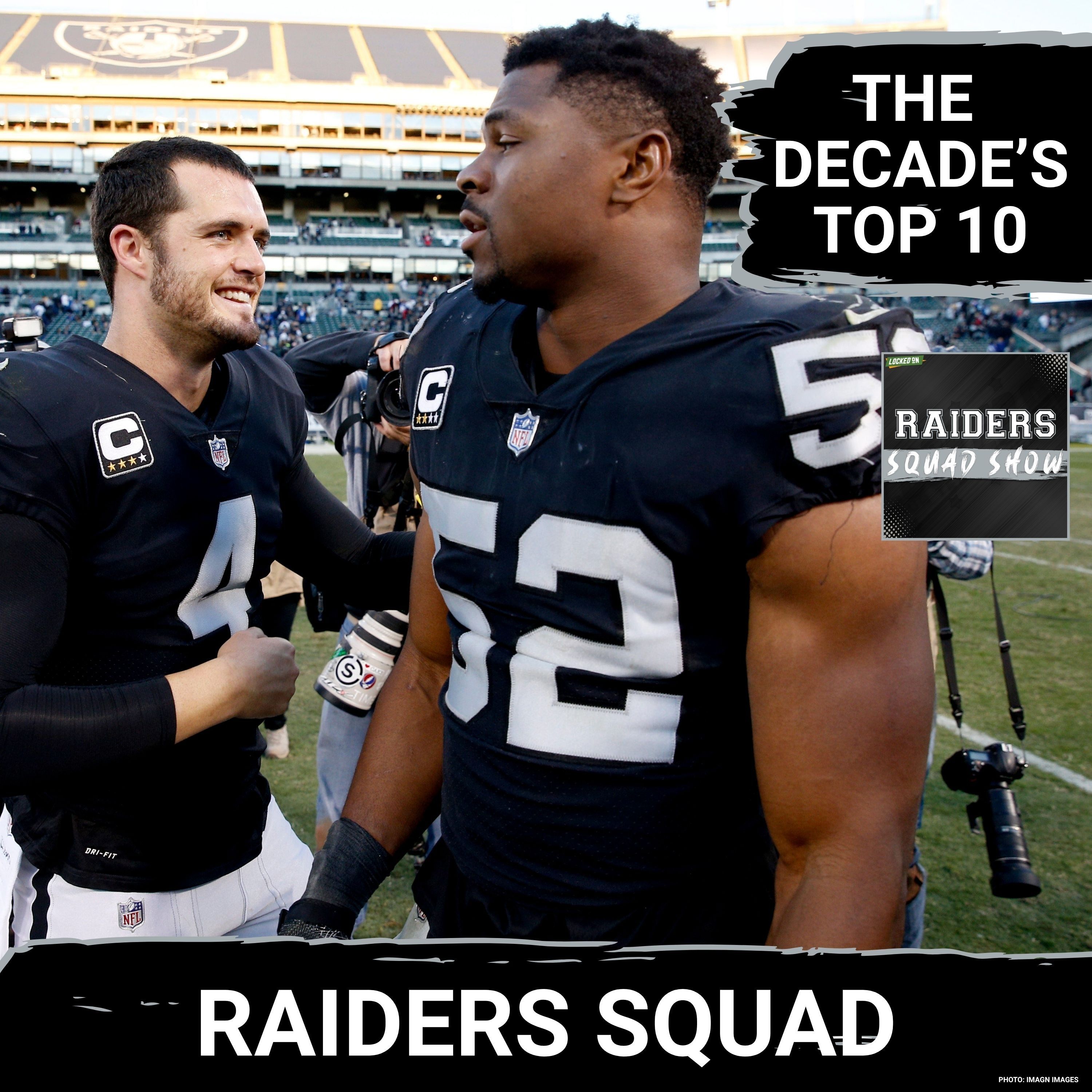 RAIDERS SQUAD SHOW: Locked On RAIDERS 10-Year Anniversary SPECIAL | Top MOMENTS & PLAYERS Ranked episode artwork
