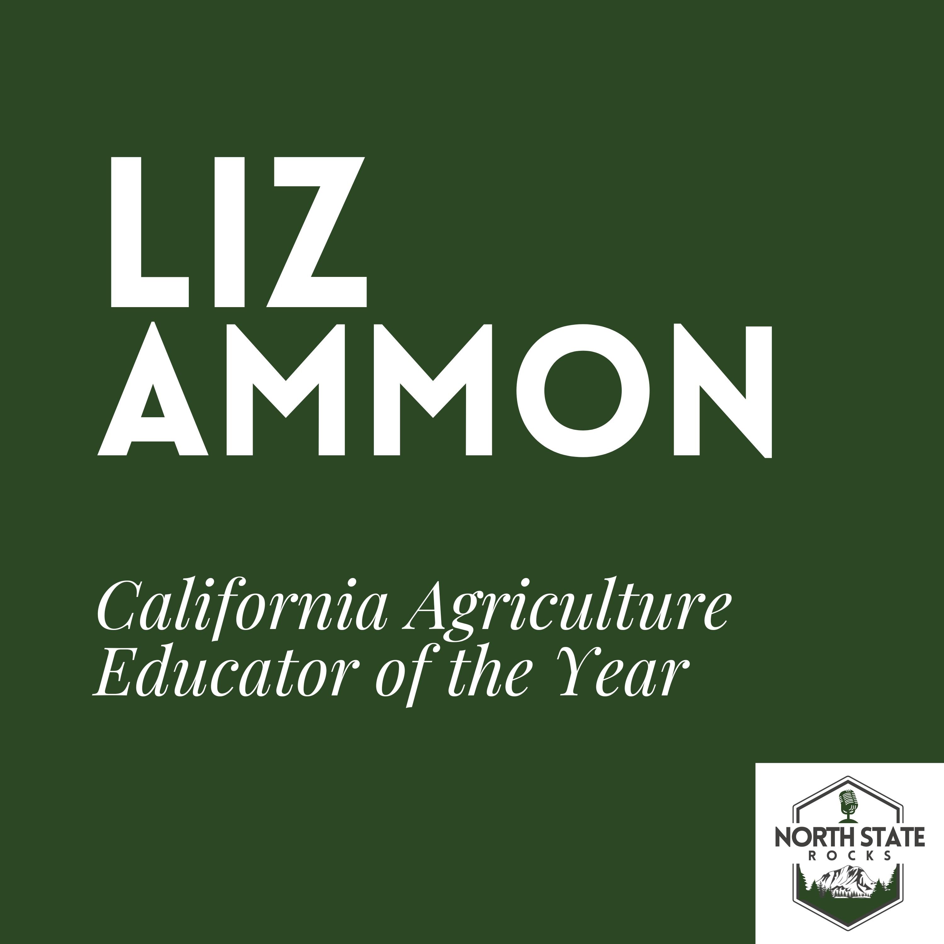 North State Rocks with Liz Ammon, California Agriculture Educator of the Year episode artwork