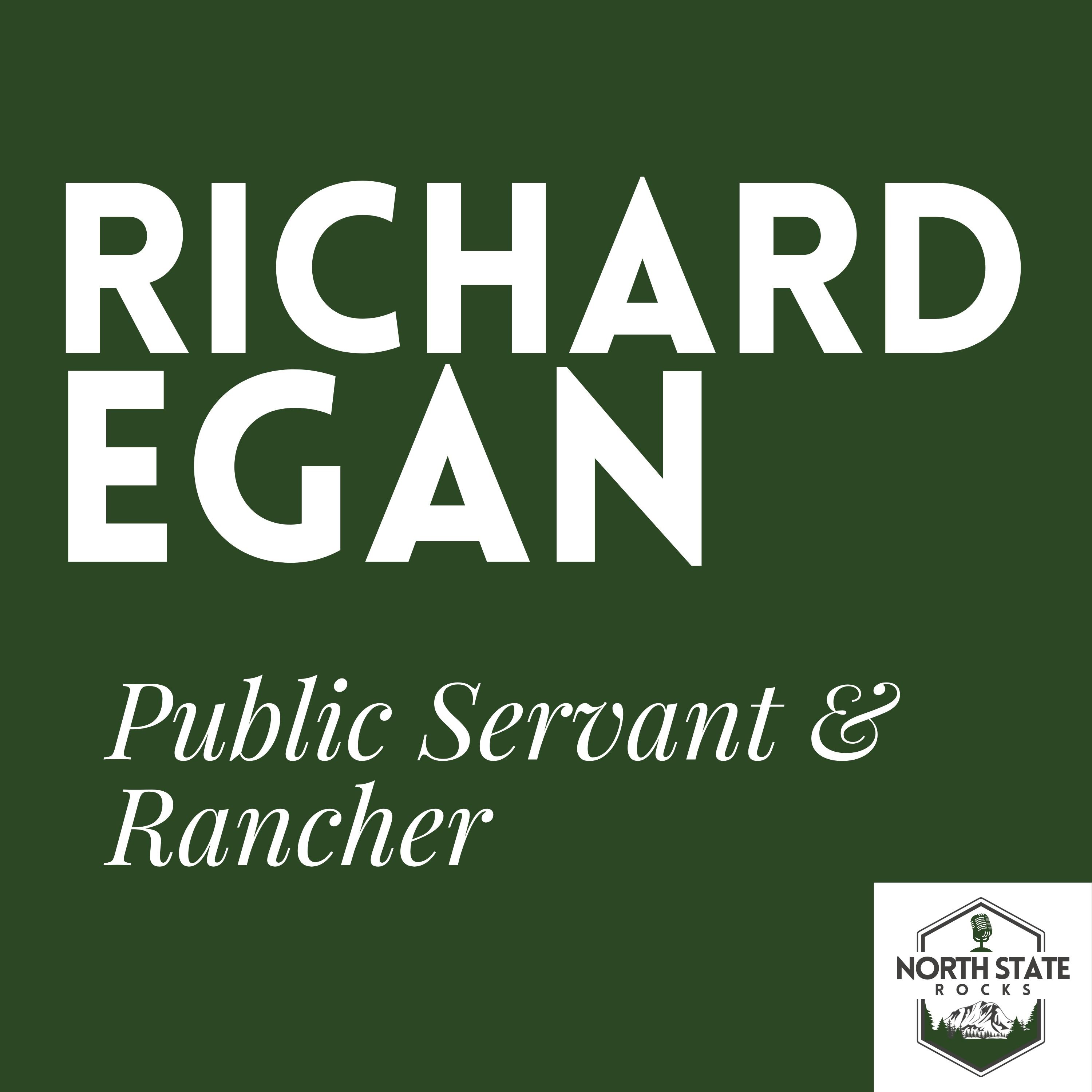North State Rocks with Richard Egan, Rancher and Public Servant episode artwork