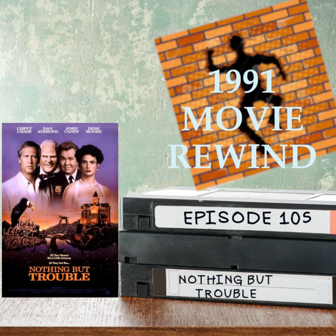 Episode 105 - Nothing But Trouble