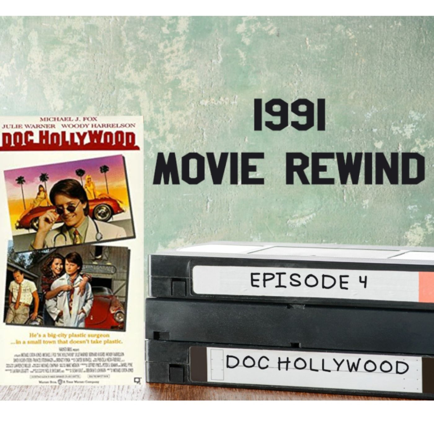 Episode 4 - Doc Hollywood