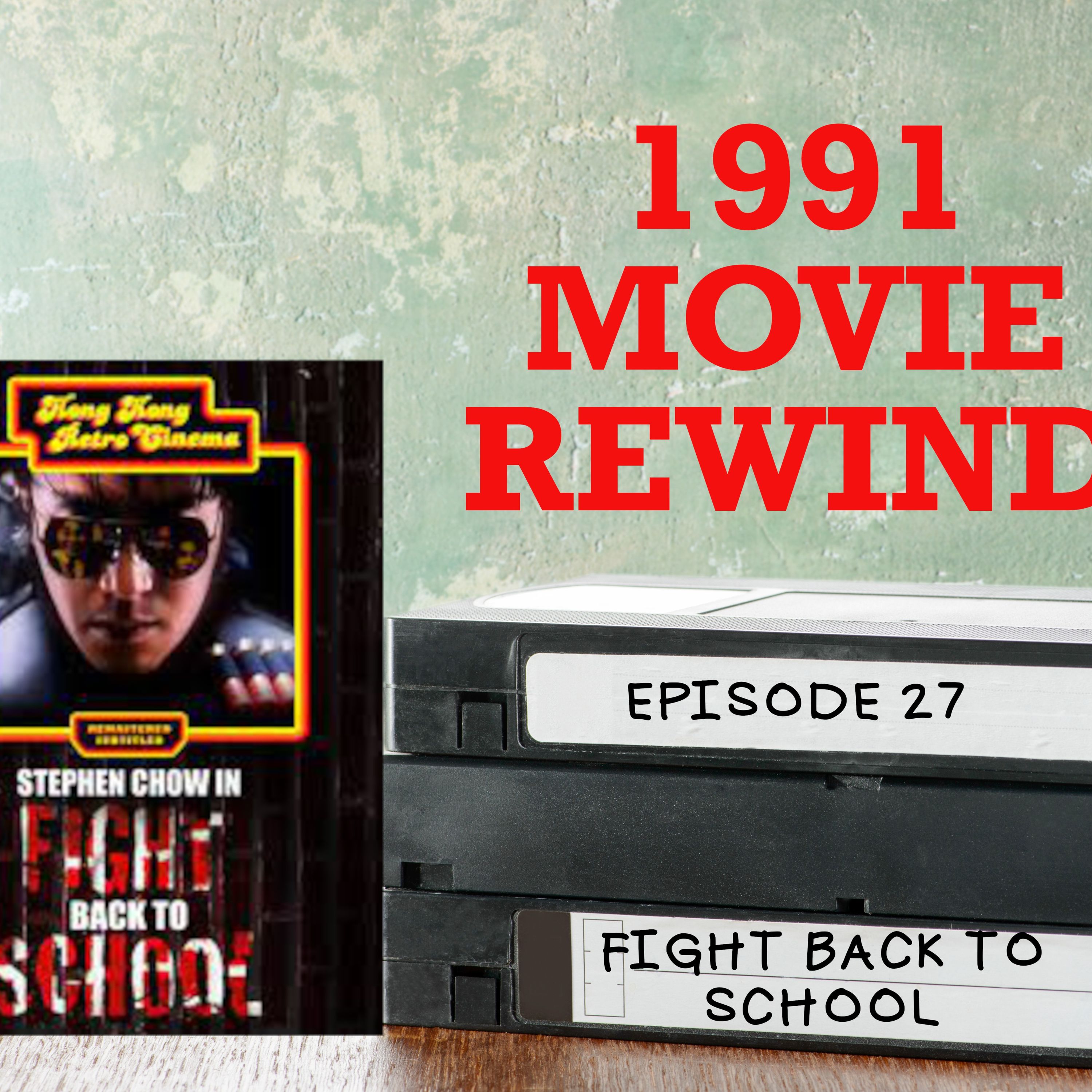 Episode 27 - Fight Back to School