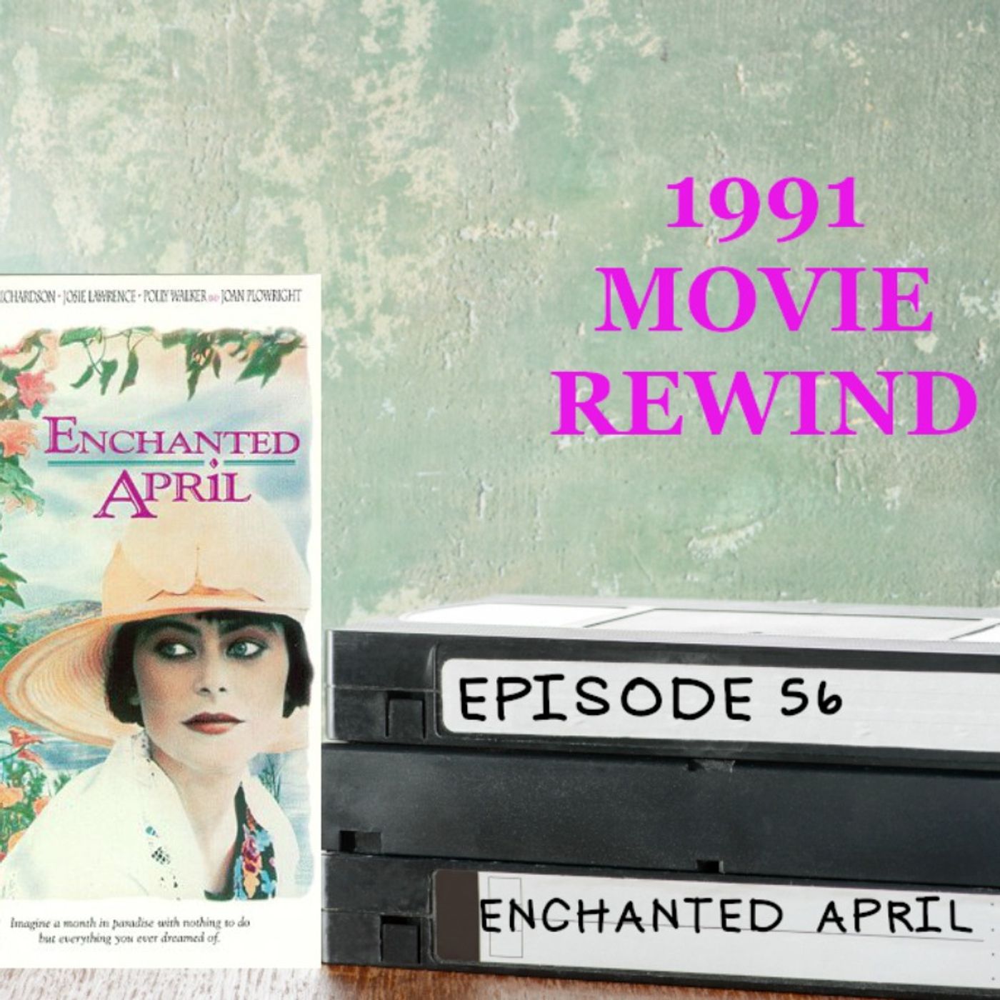 Episode 56 - Enchanted April