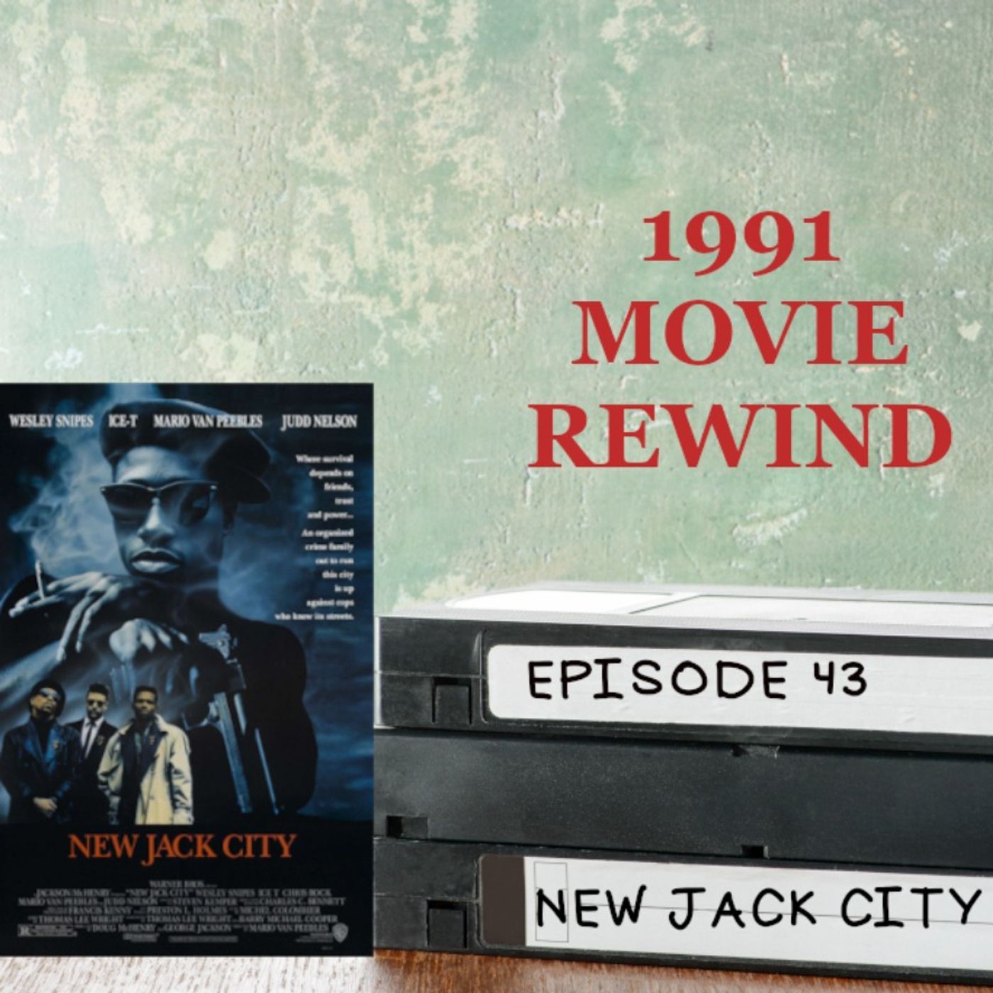 Episode 43 - New Jack City