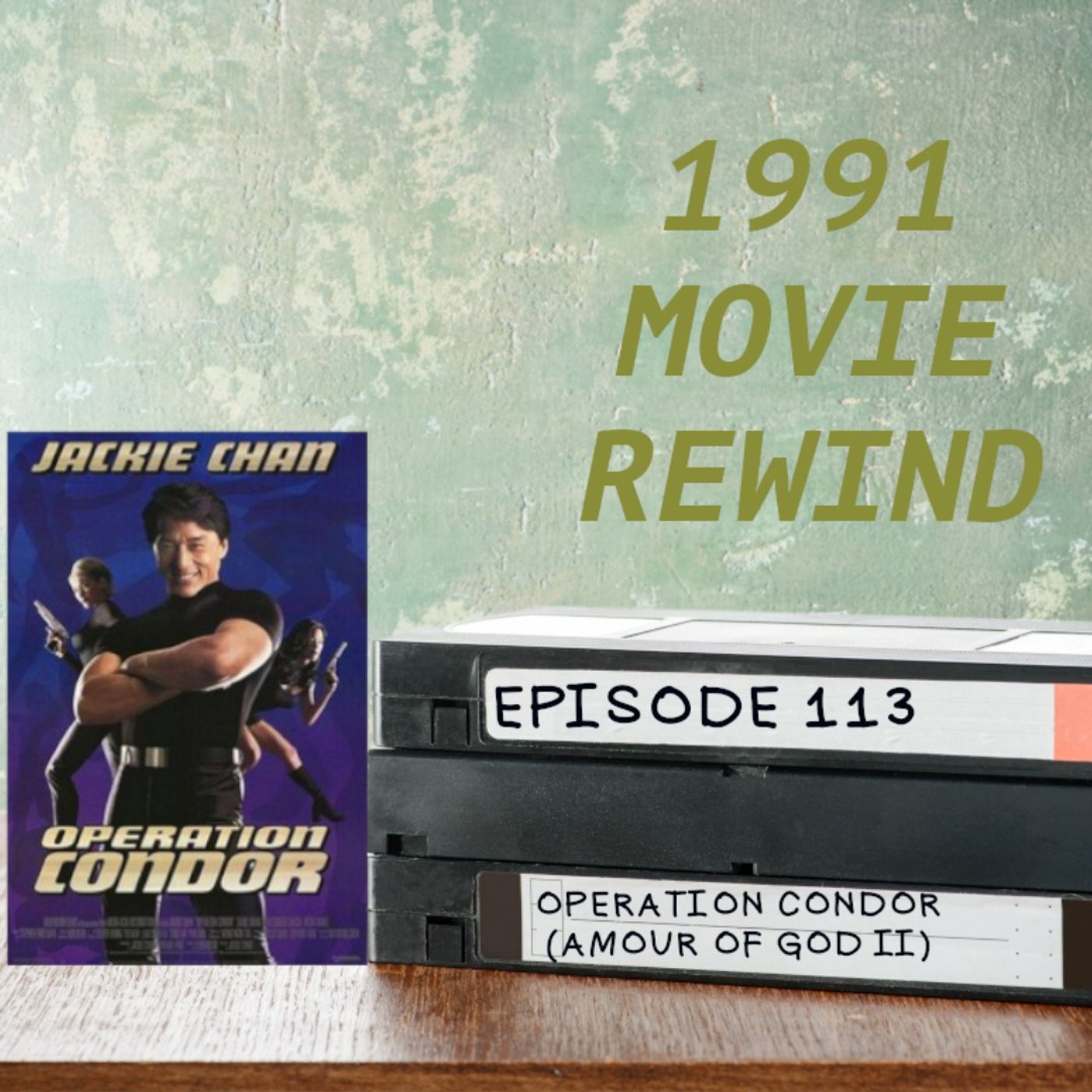 Episode 113 - Operation Condor (Amour of God II)