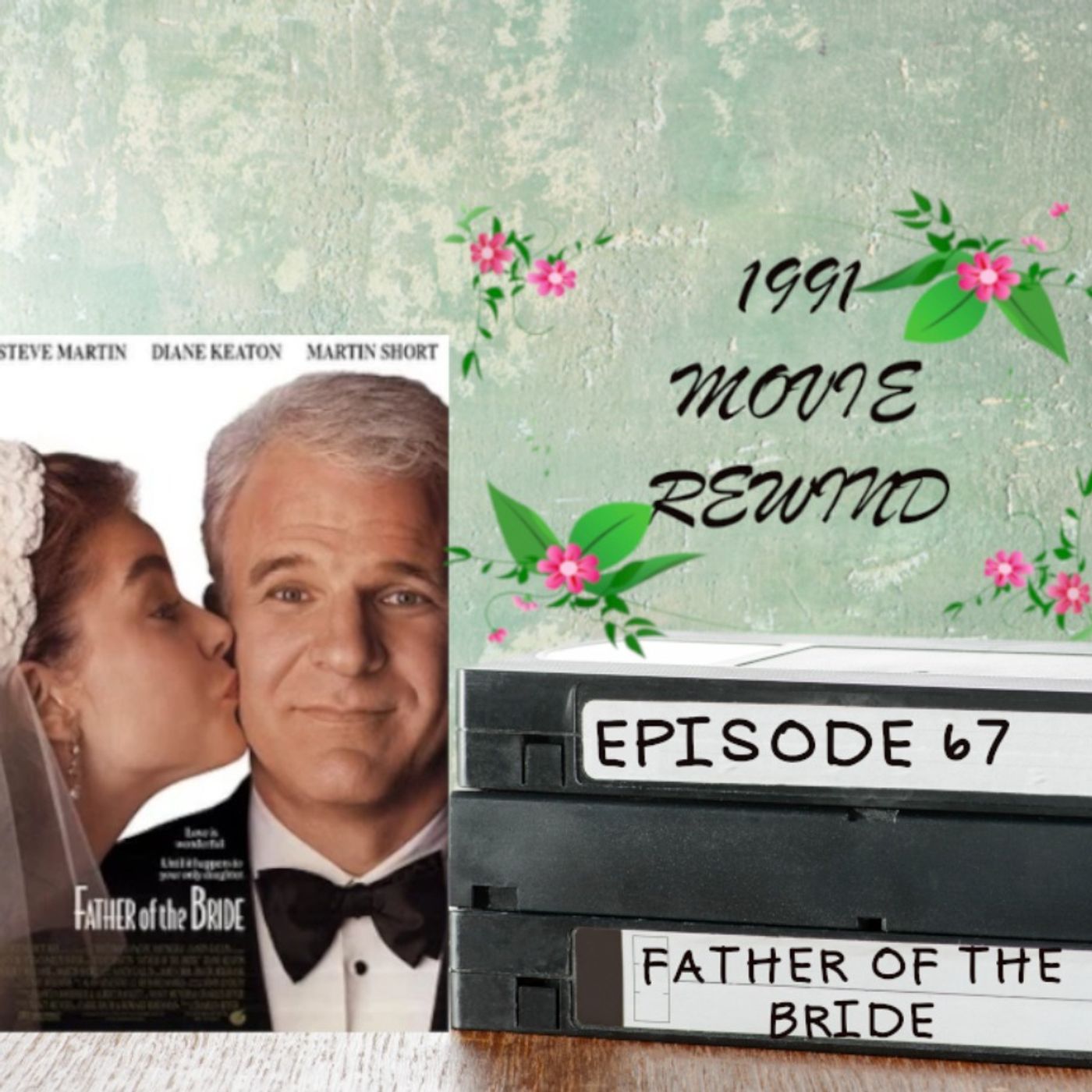 Episode 67 - Father of the Bride
