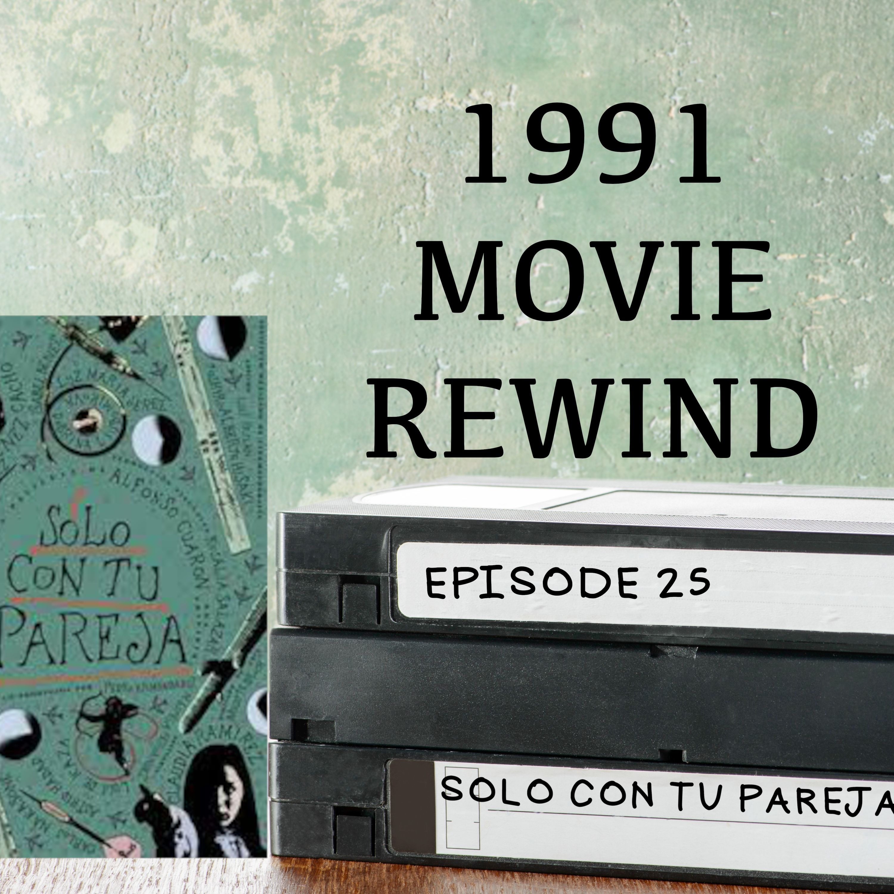 Episode 25 - Sólo con tu pareja (Love in the Time of Hysteria)