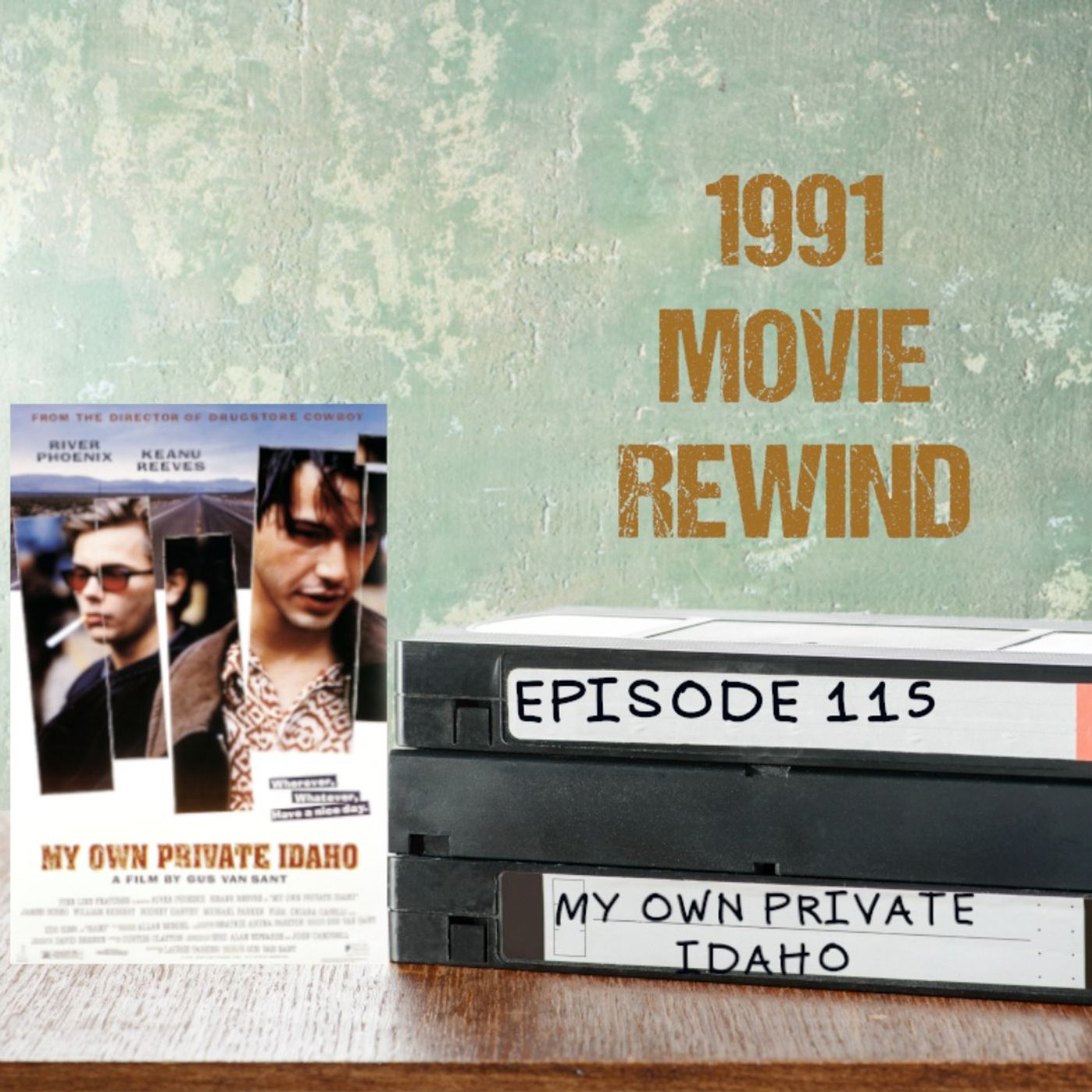 Episode 115 - My Own Private Idaho