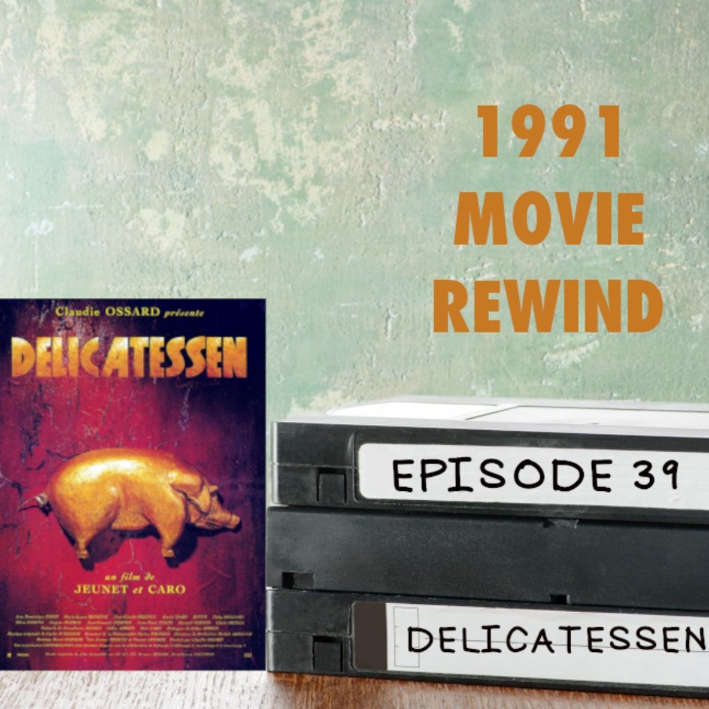 Episode 39 - Delicatessen
