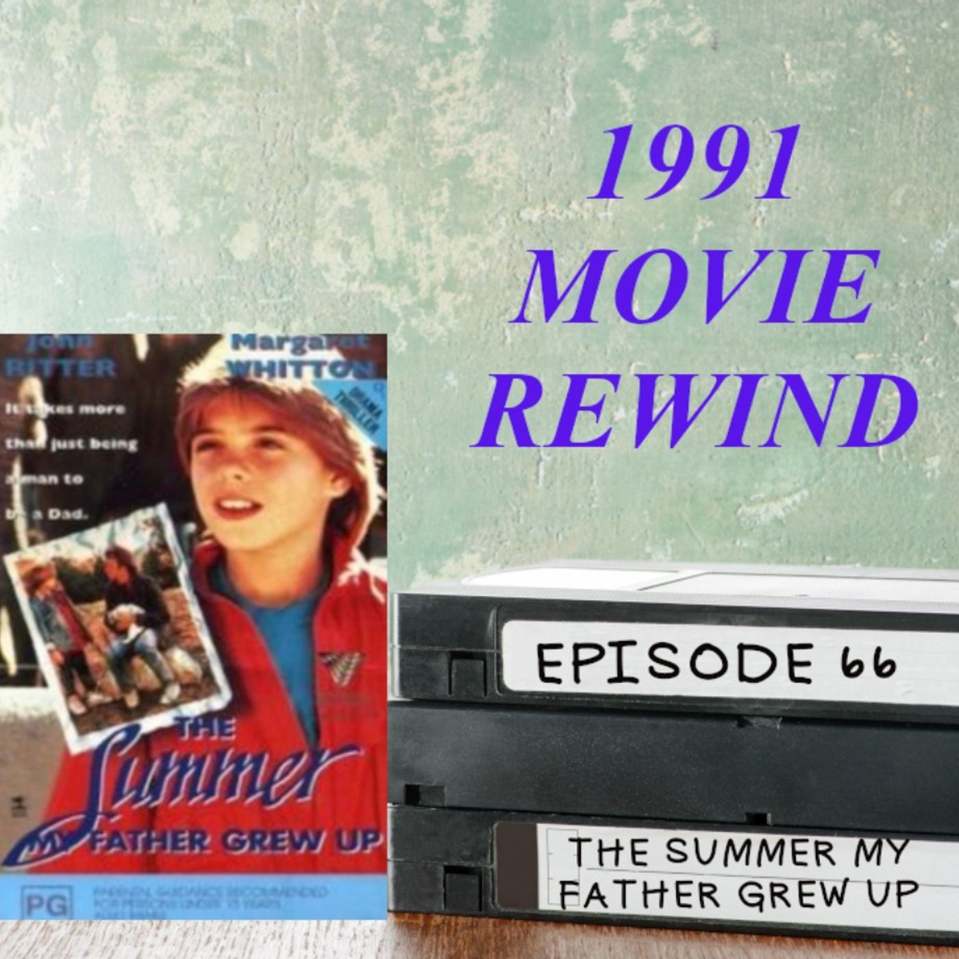 Episode 66 - The Summer My Father Grew Up
