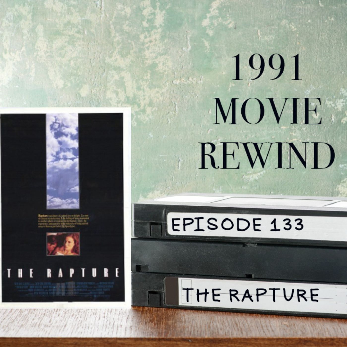 Episode 133 - The Rapture