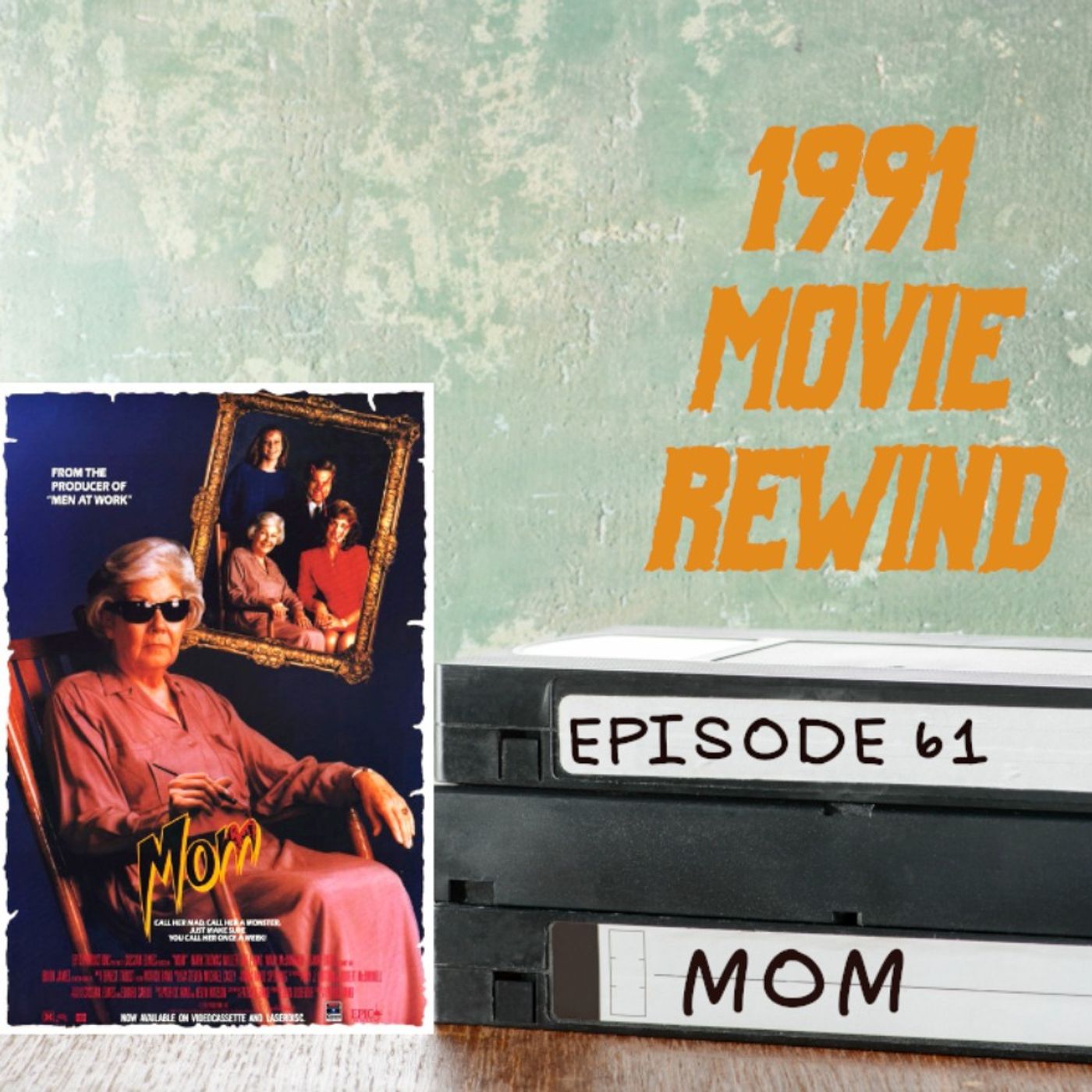 Episode 61 - Mom
