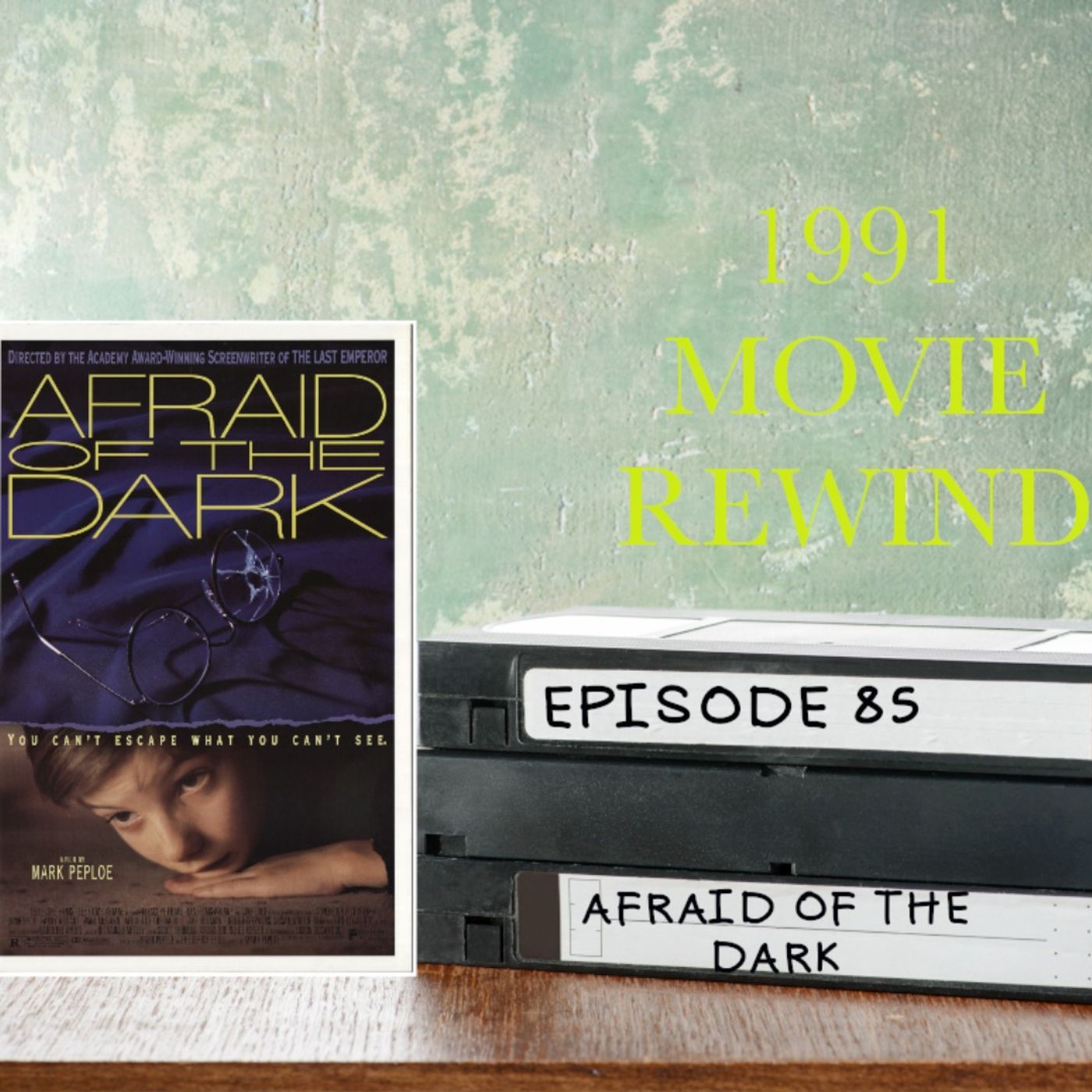 Episode 85 - Afraid of the Dark