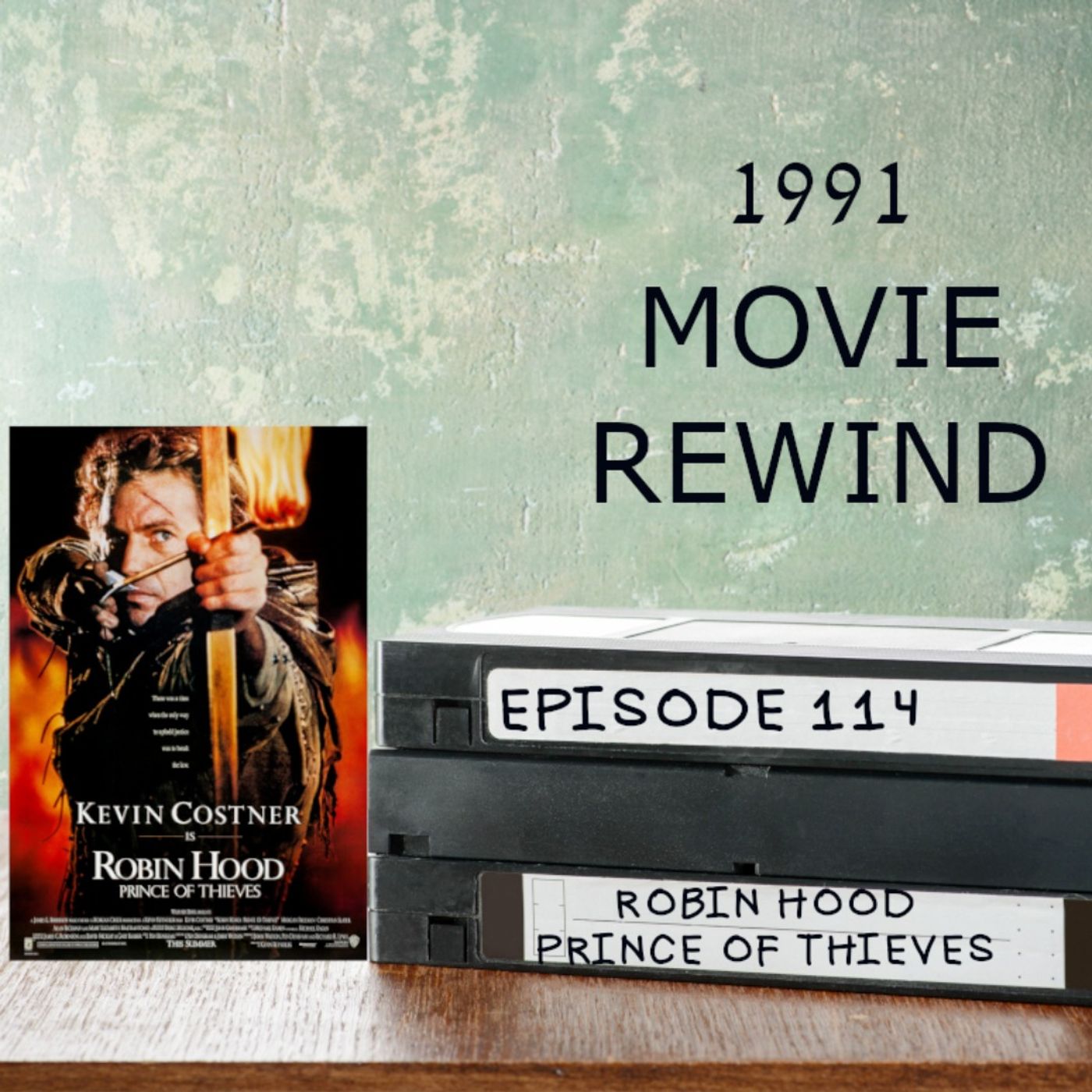 Episode 114 - Robin Hood Prince of Thieves