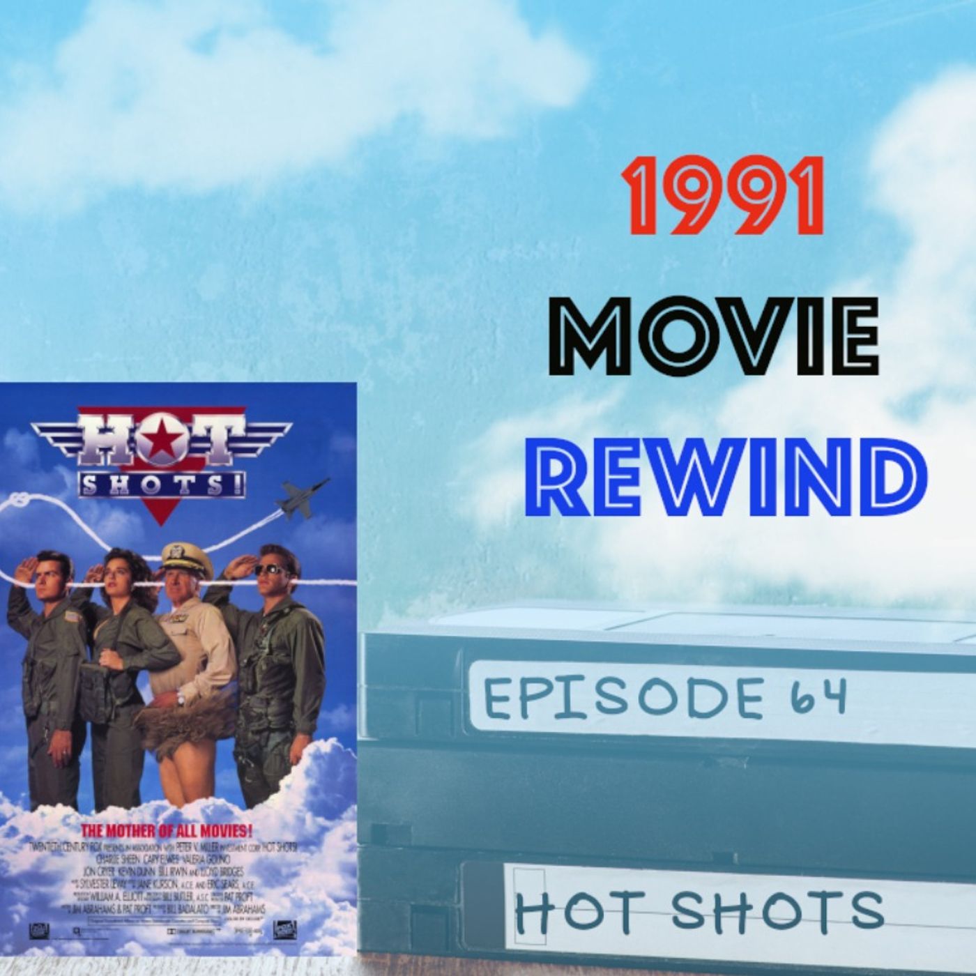 Episode 64 - Hot Shots!