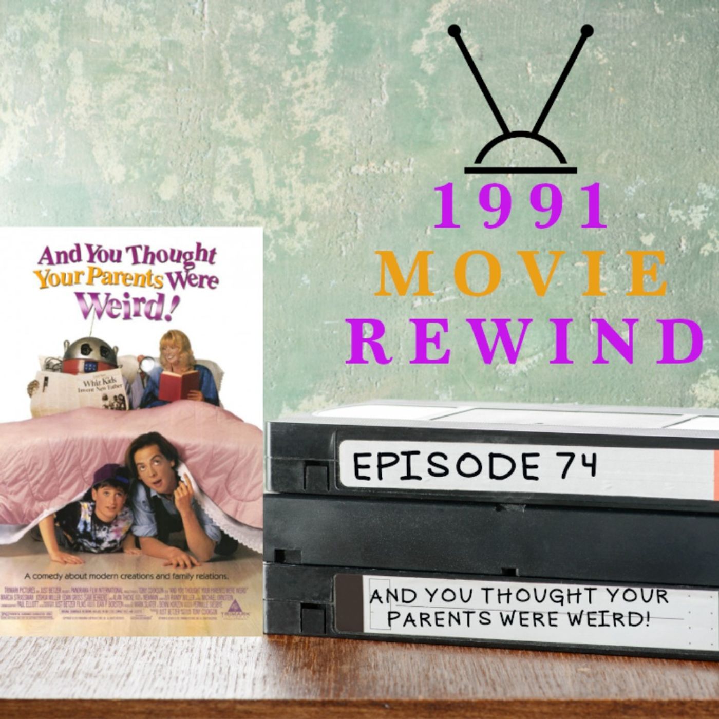 Episode 74 - And You Thought Your Parents Were Weird!