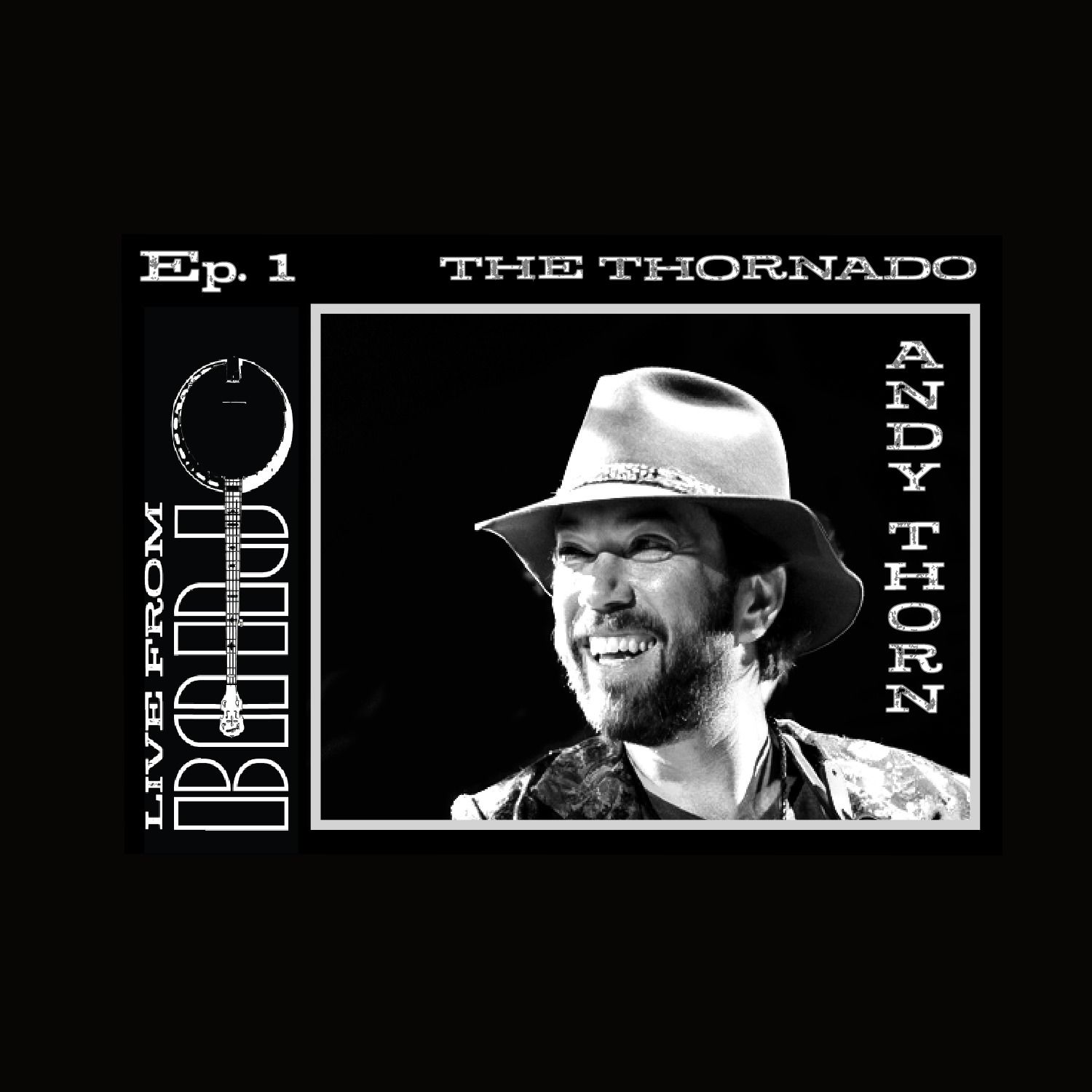 Episode 1 - Andy Thorn - The Thornado
