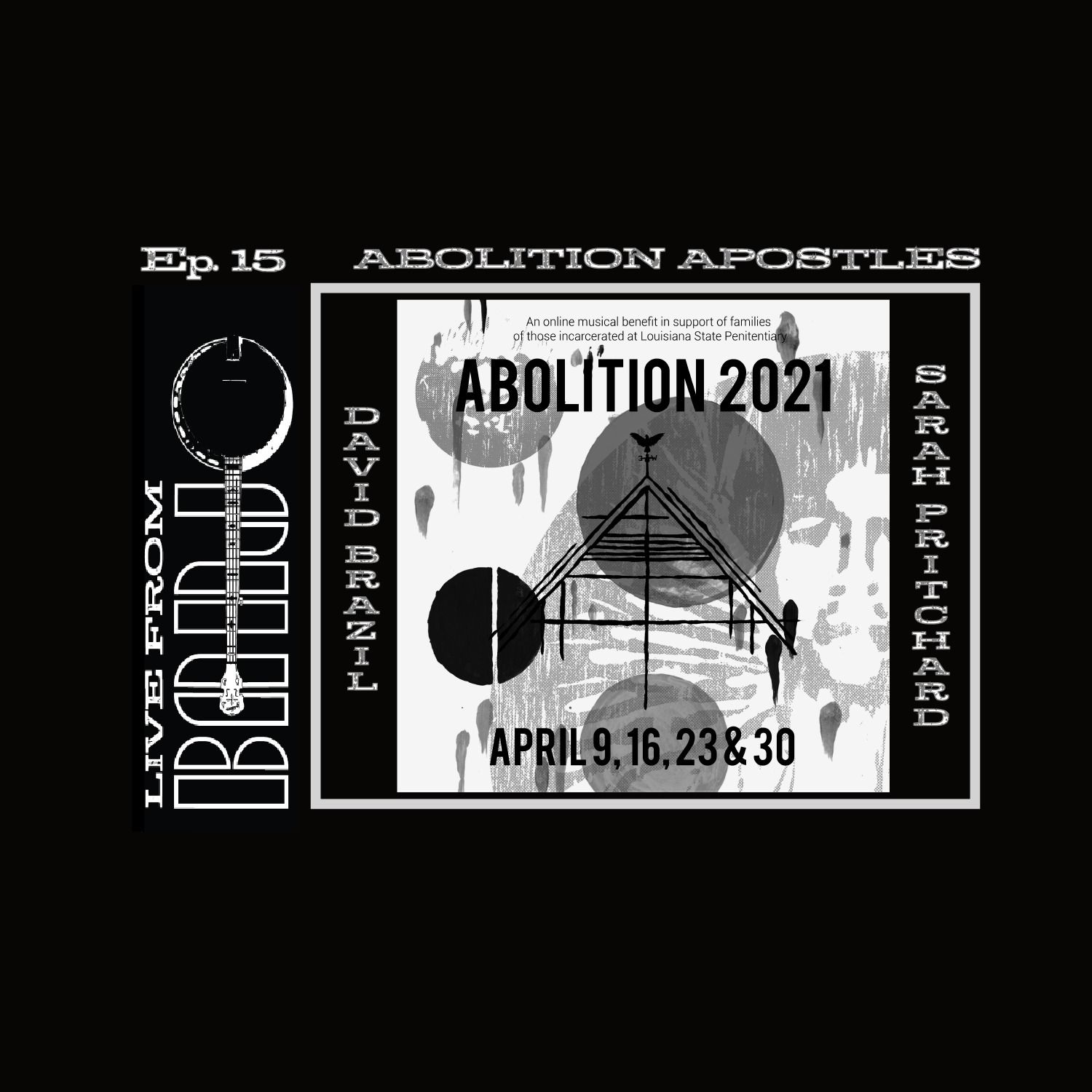 Episode 15 - Abolition Apostles - Abolition 2021 - David and Sarah