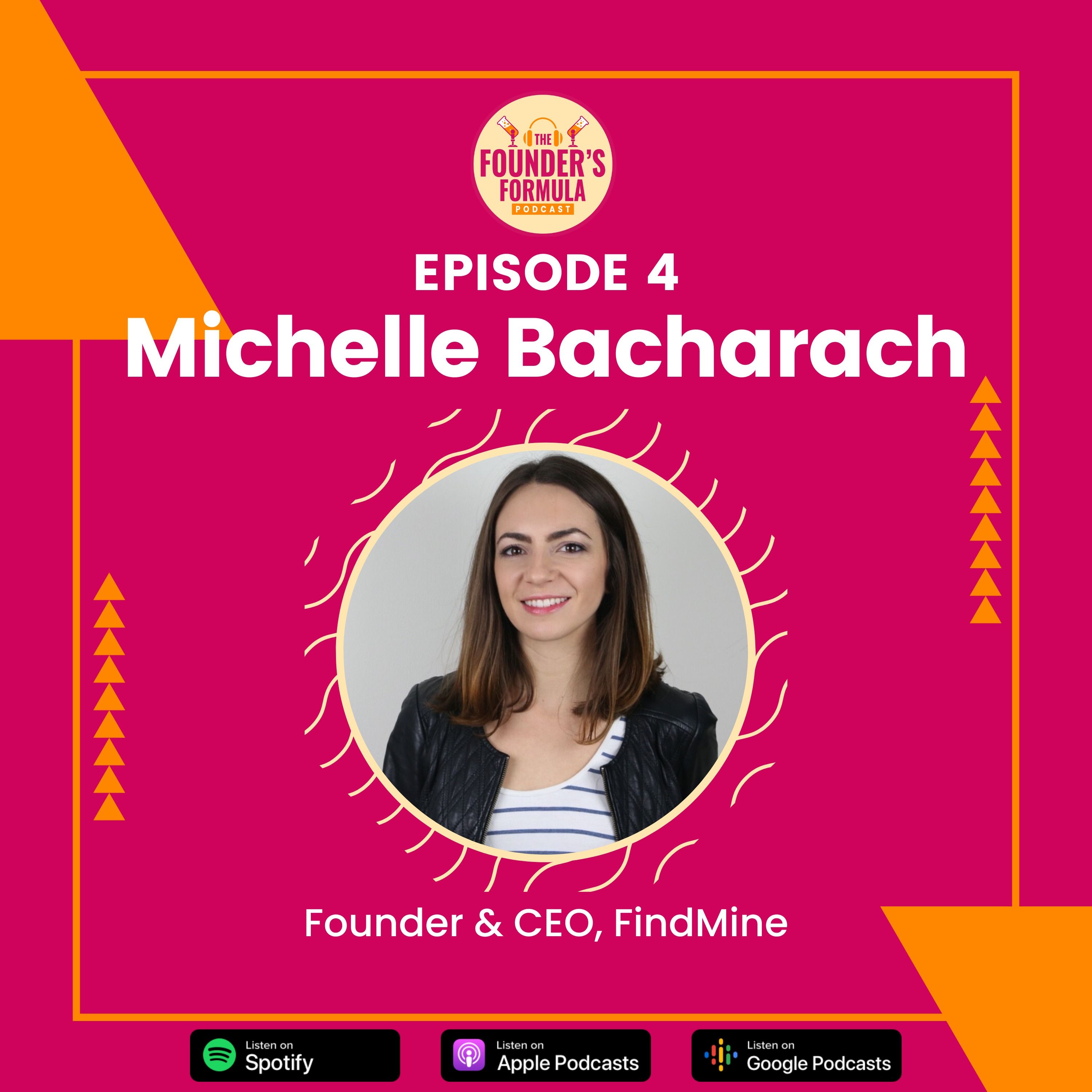 Episode 4: The Importance of Founder Education with Michelle Bacharach (Founder & CEO at FindMine