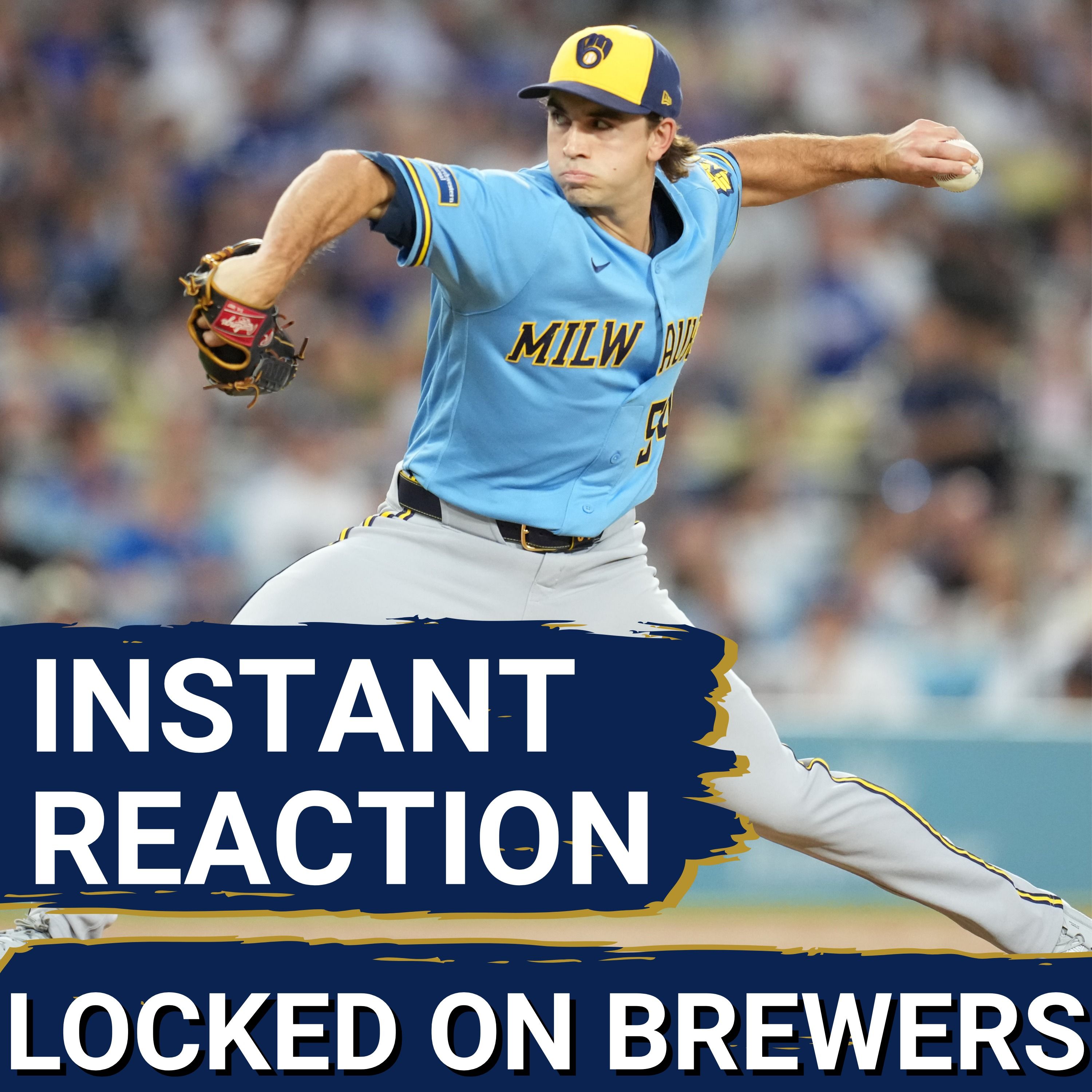 BREWERS POSTCAST: Brewers' Bats Go Silent in LA | Dodgers Win 3-1 Despite Quality Start From Robert Gasser episode artwork