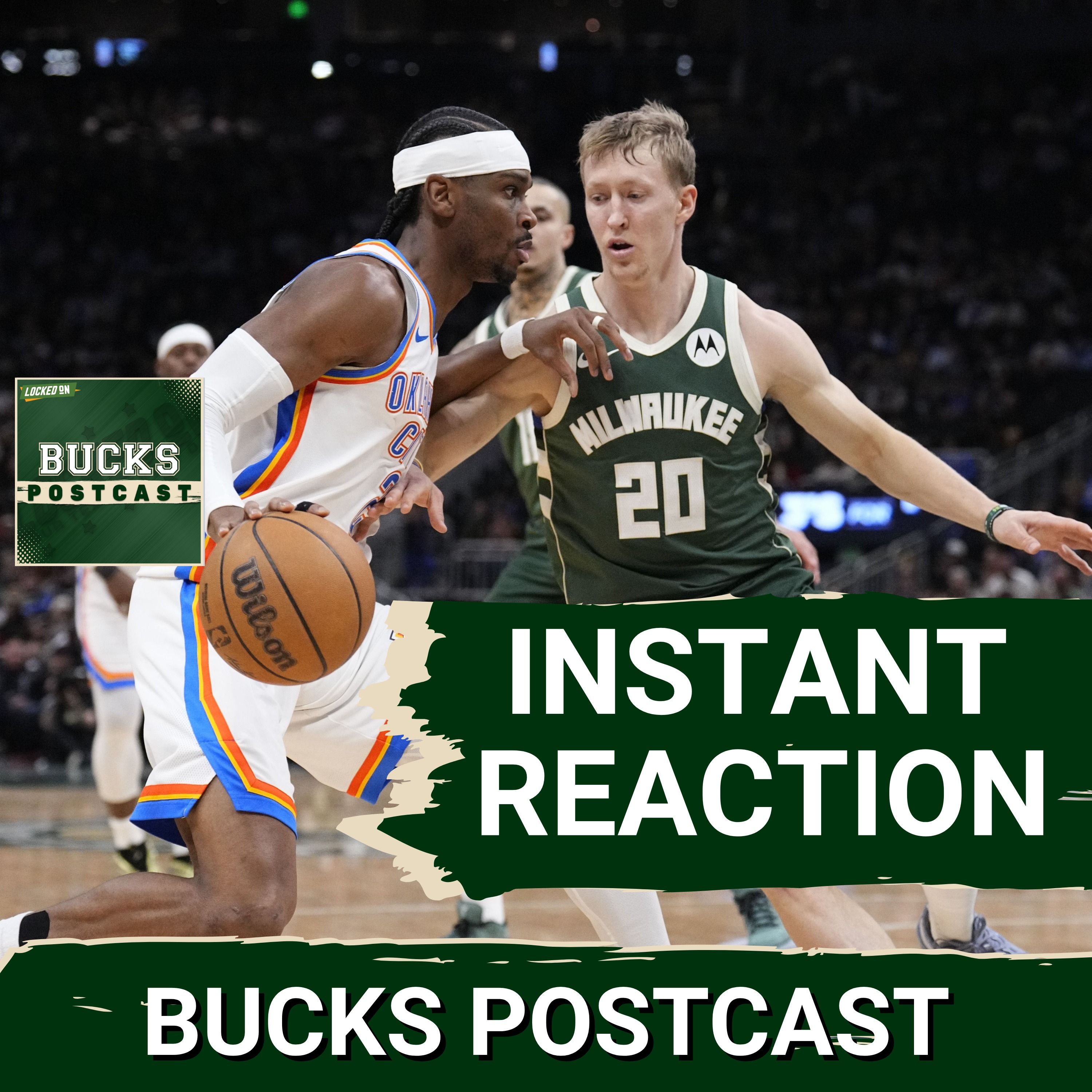 BUCKS POSTCAST: Bucks Fall FLAT at Home | Sloppy Start SINKS Milwaukee vs. Thunder