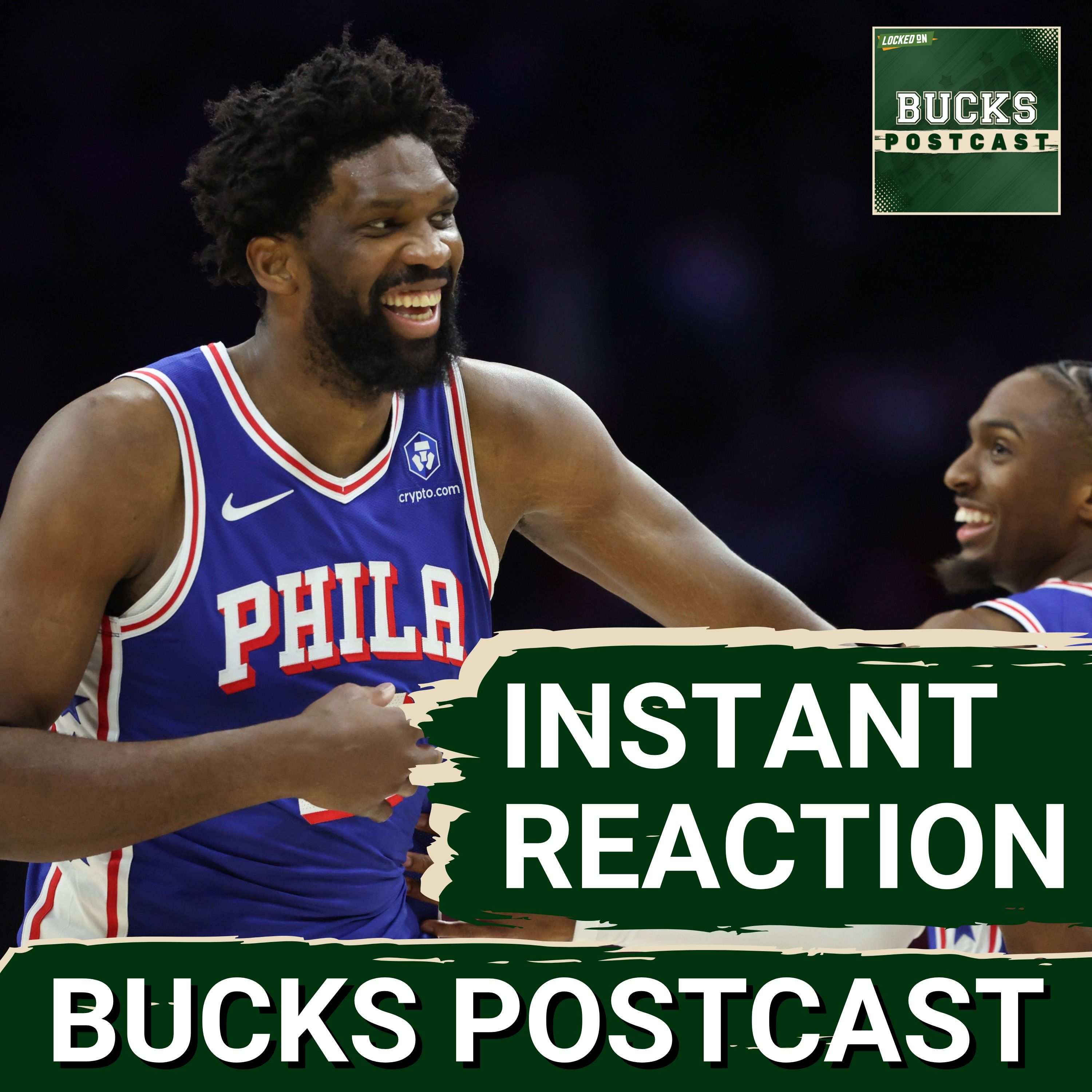 BUCKS POSTCAST: No Giannis, No Answer For Bucks |  Milwaukee Runs OUT of Gas in Philly
