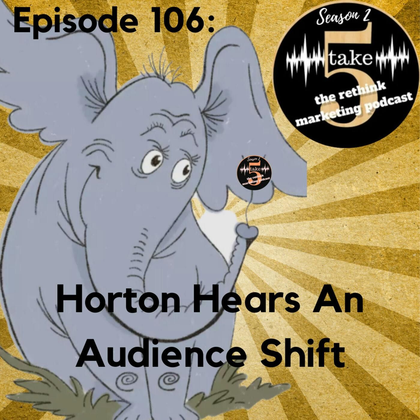 Horton Hears an Audience Shift