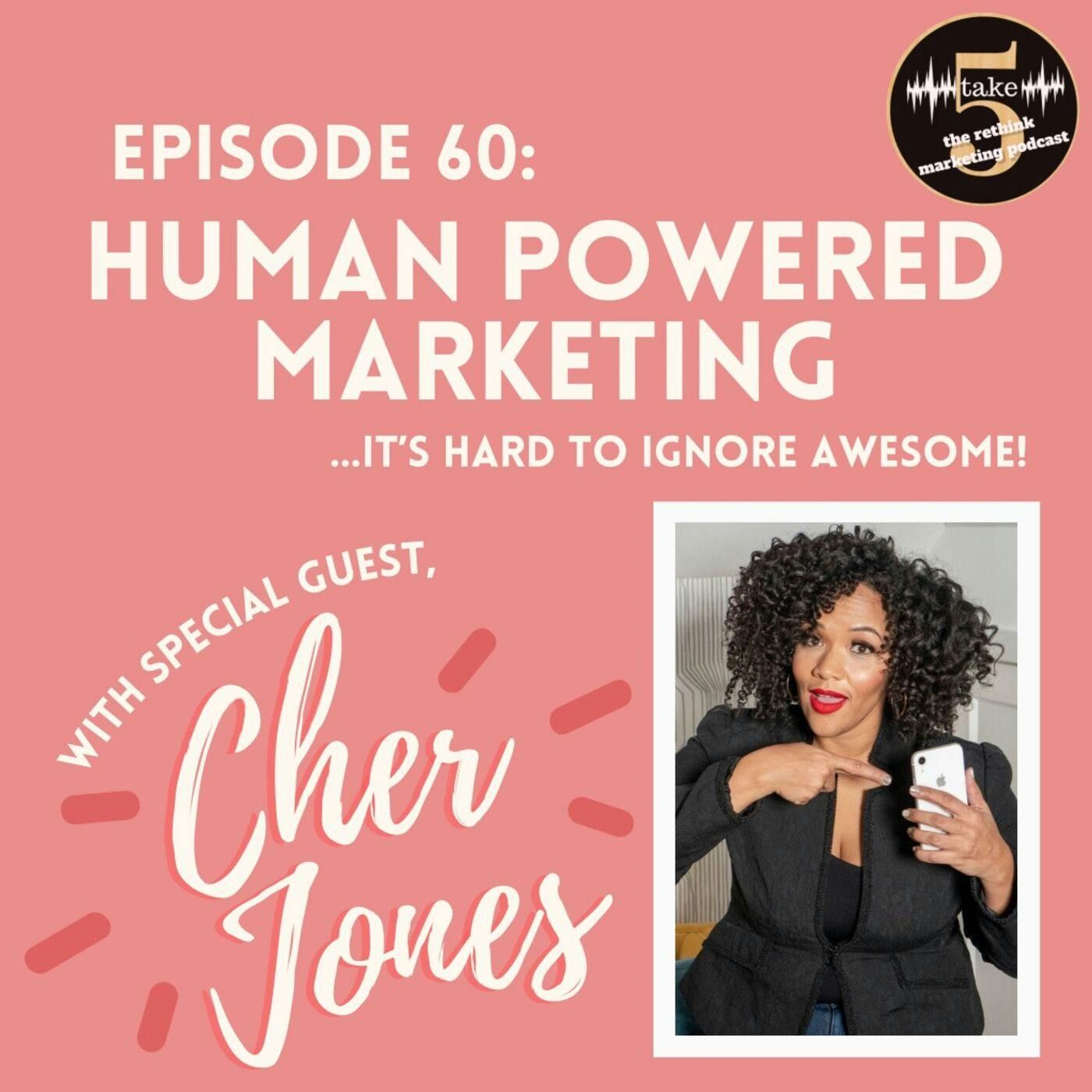 Human Powered Marketing | Cher Jones