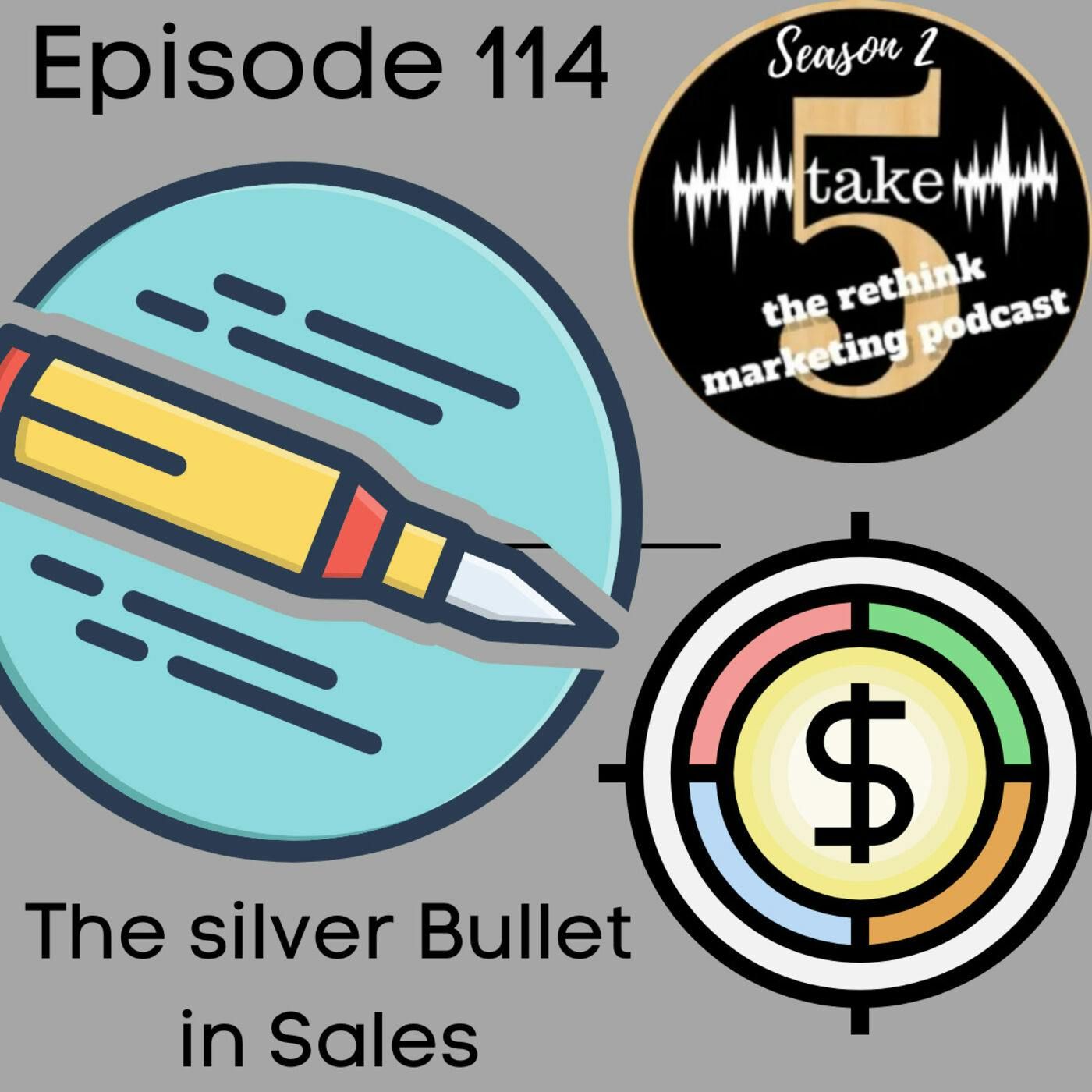 Firing the Silver Bullet of Sales