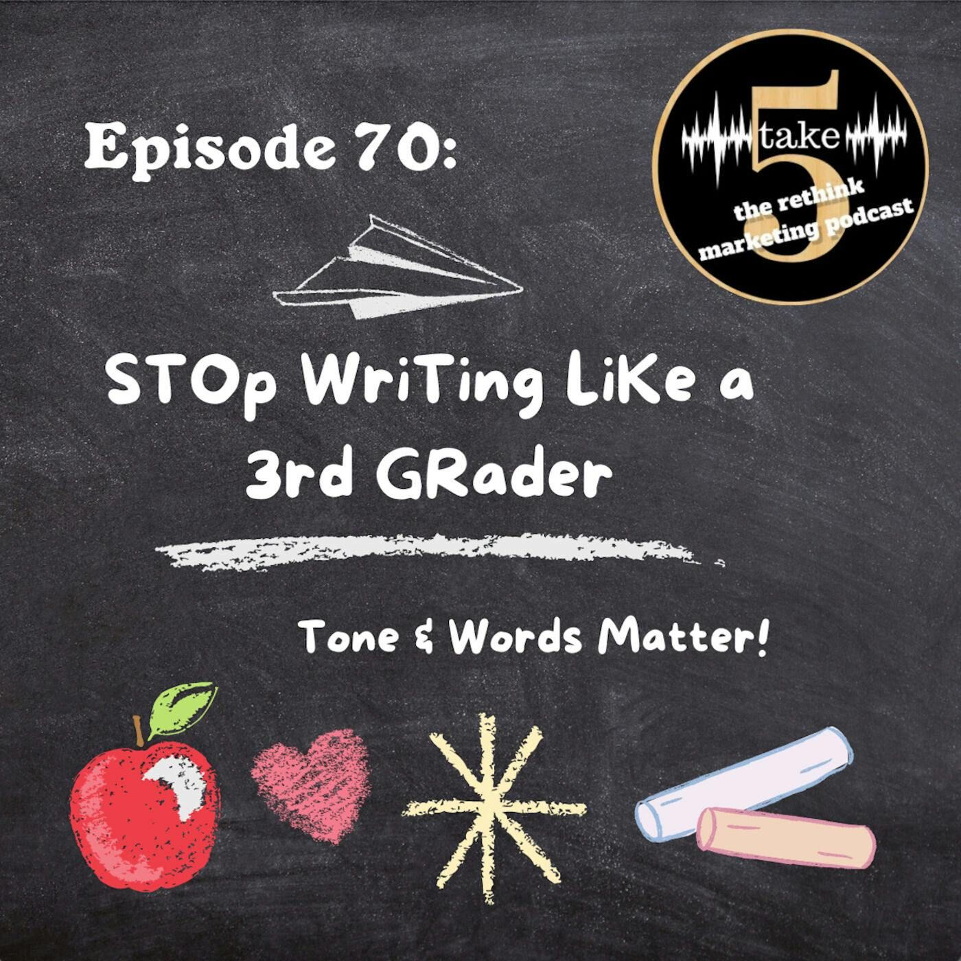 Stop Writing Like a 3rd Grader!